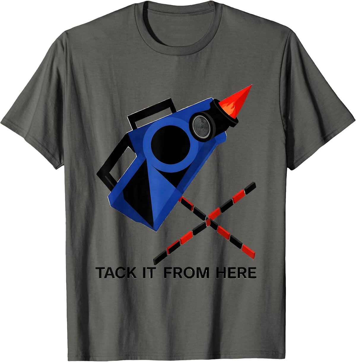Men's Tack It From Here Funny Welder Trade Pride Humor T-Shirt - Asphalt Grey