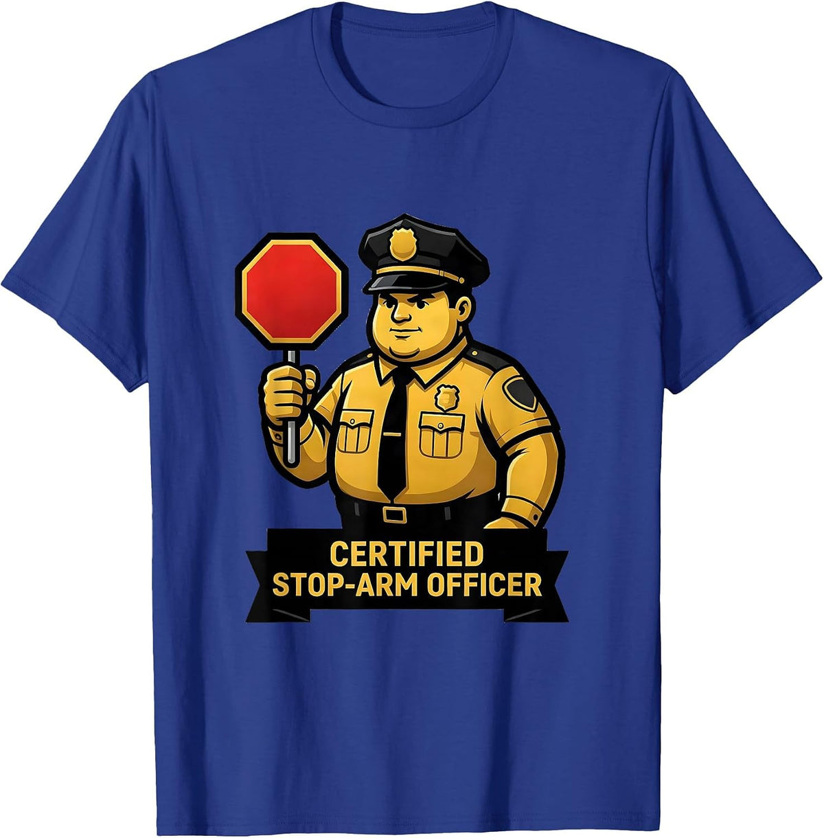 Certified Stop-Arm Officer Funny School Bus Driver T-Shirt - Royal Blue
