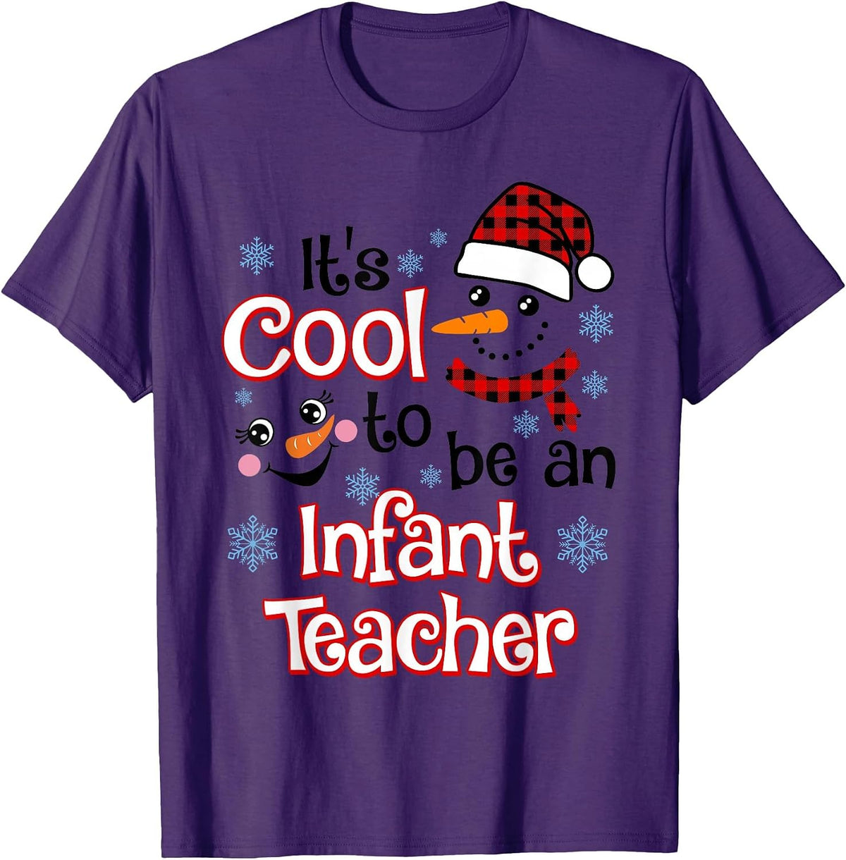 It's Cool to Be a Infant Teacher Snowman Winter Christmas T-Shirt - Purple