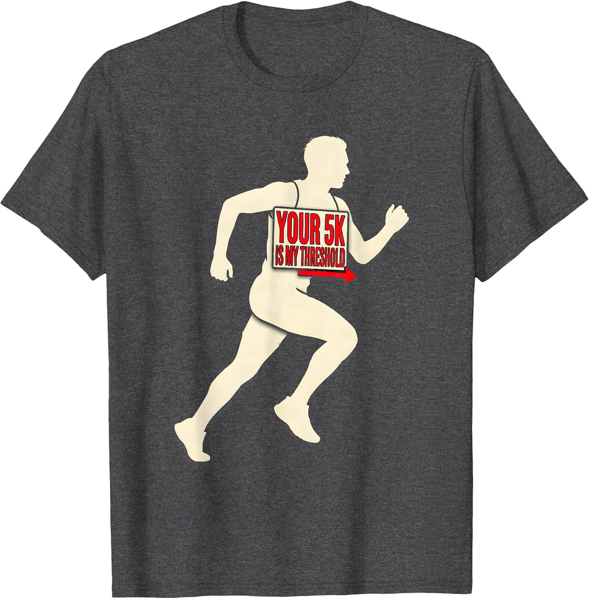 Men's Your 5K Is My Threshold Funny Cross Country Runner Gift T-Shirt - Dark Heather Grey