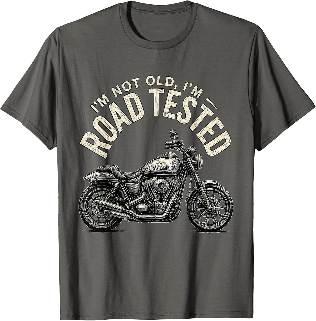 Men's I'm Not Old I'm Road Tested Funny Biker Motorcycle Dad T-Shirt - Asphalt Grey