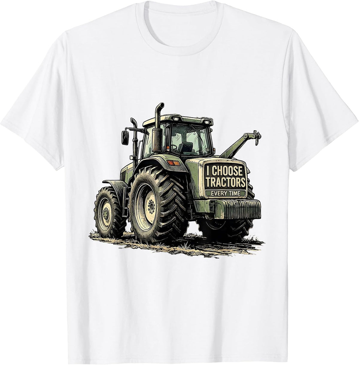 Men's I Choose Tractors Every Time Funny Farmer Tractor Rancher T-Shirt - White