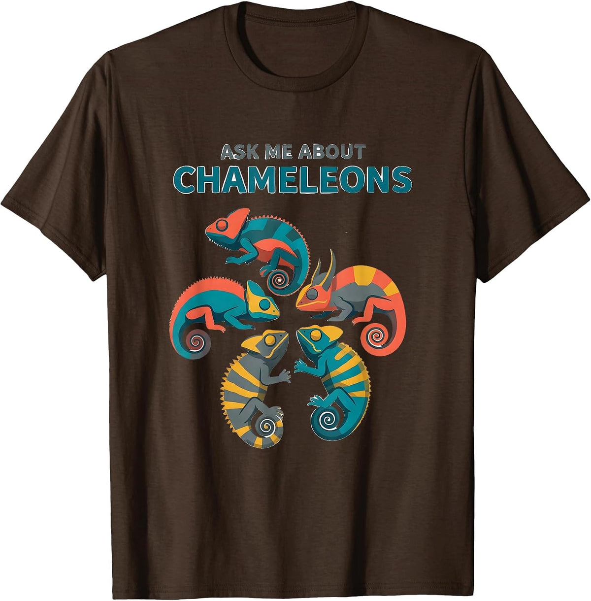 Ask Me About Chameleons Funny Reptile Lover Species T-Shirt - Brown