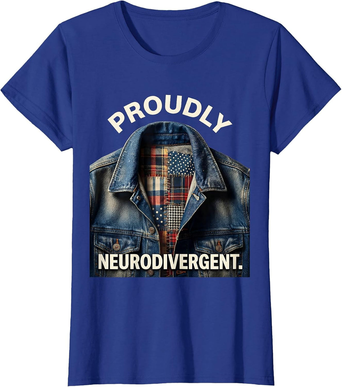 Women's Proudly Neurodivergent Awareness Design T-Shirt - Royal Blue