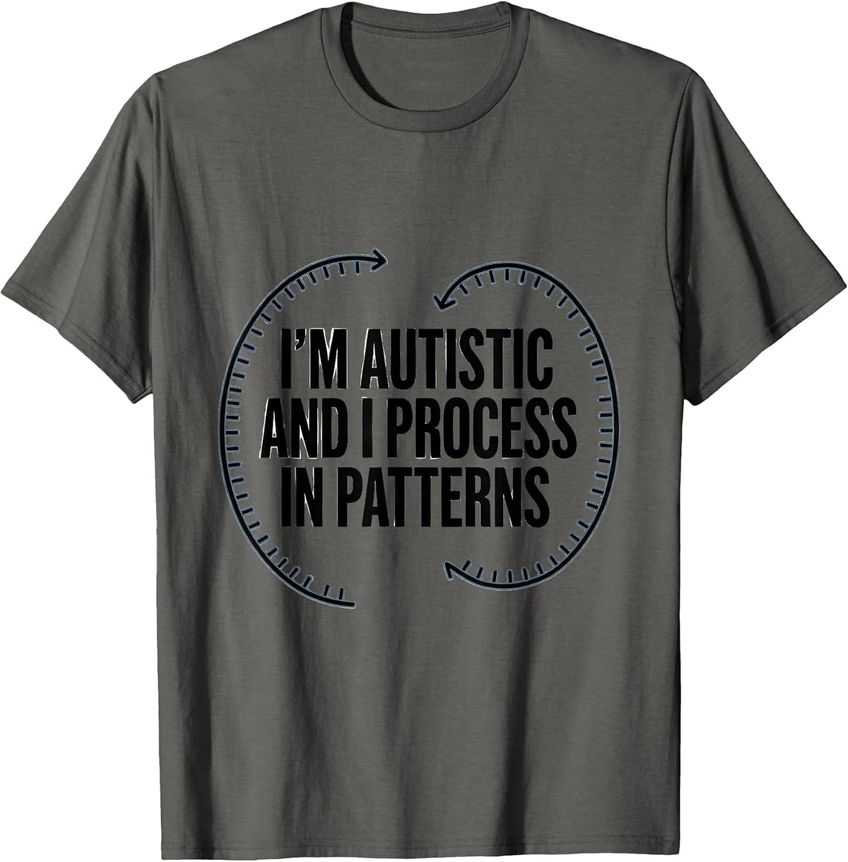 Men's I'm Autistic And I Process In Patterns Funny Autism T-Shirt - Asphalt Grey