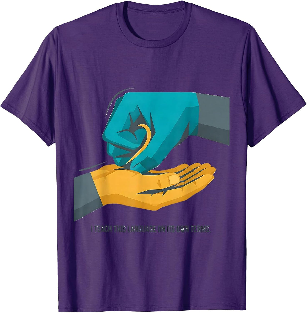 I Teach This Language On Its Own Terms Funny ASL Sign T-Shirt - Purple