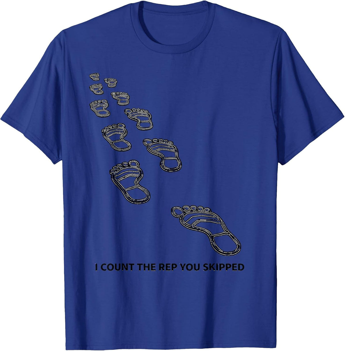I Count The Rep You Skipped Funny Physical Therapist PT T-Shirt - Royal Blue