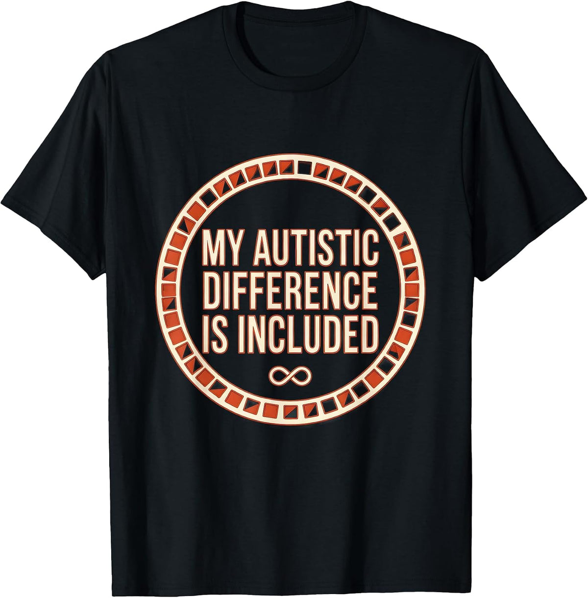 Men's My Autistic Difference Is Included Funny Neurodivergent T-Shirt - Black