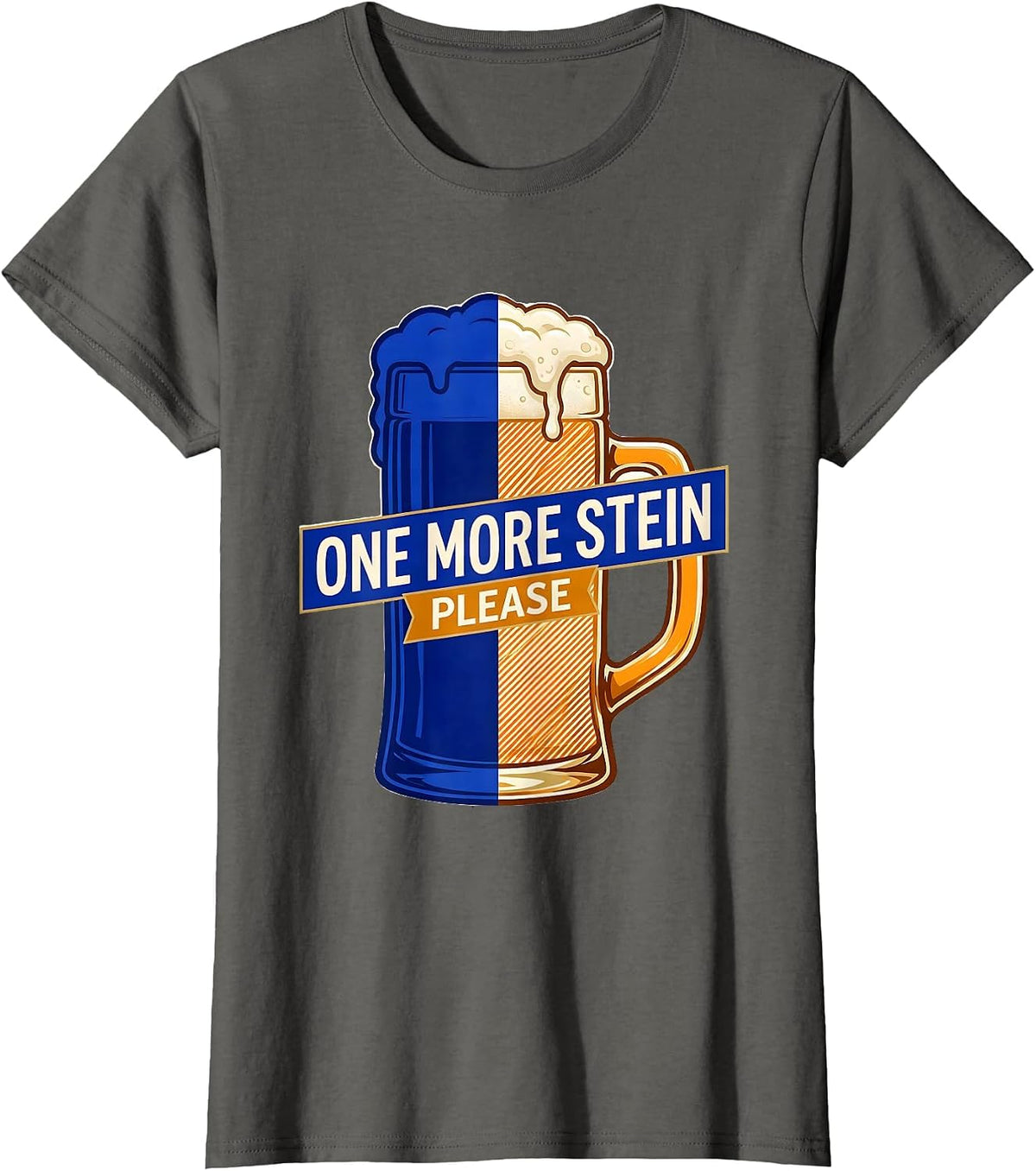 Women's One More Stein Please Funny Oktoberfest Design T-Shirt - Asphalt Grey