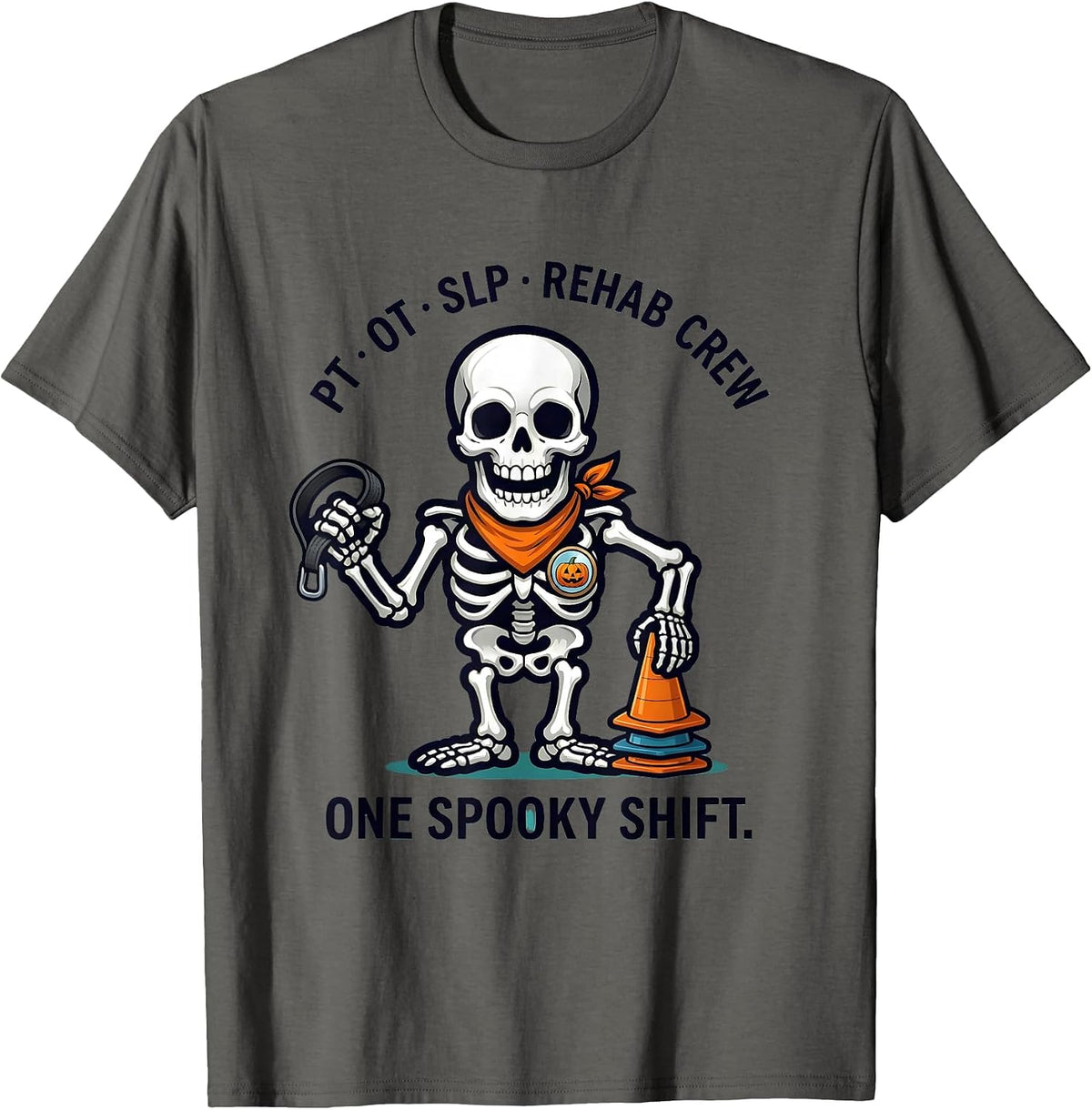 PT OT SLP Rehab Crew One Spooky Shift Halloween T-Shirt - Asphalt Grey