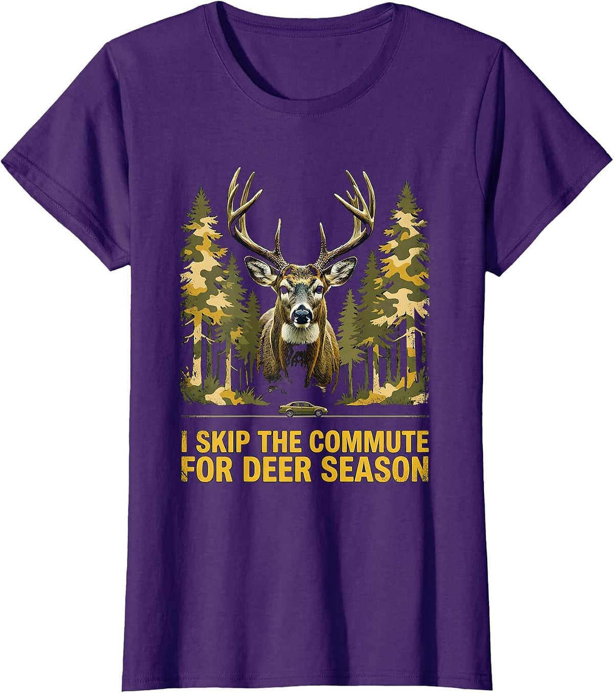 Women's I Skip The Commute For Deer Season Funny Hunting Dad Humor T-Shirt - Purple