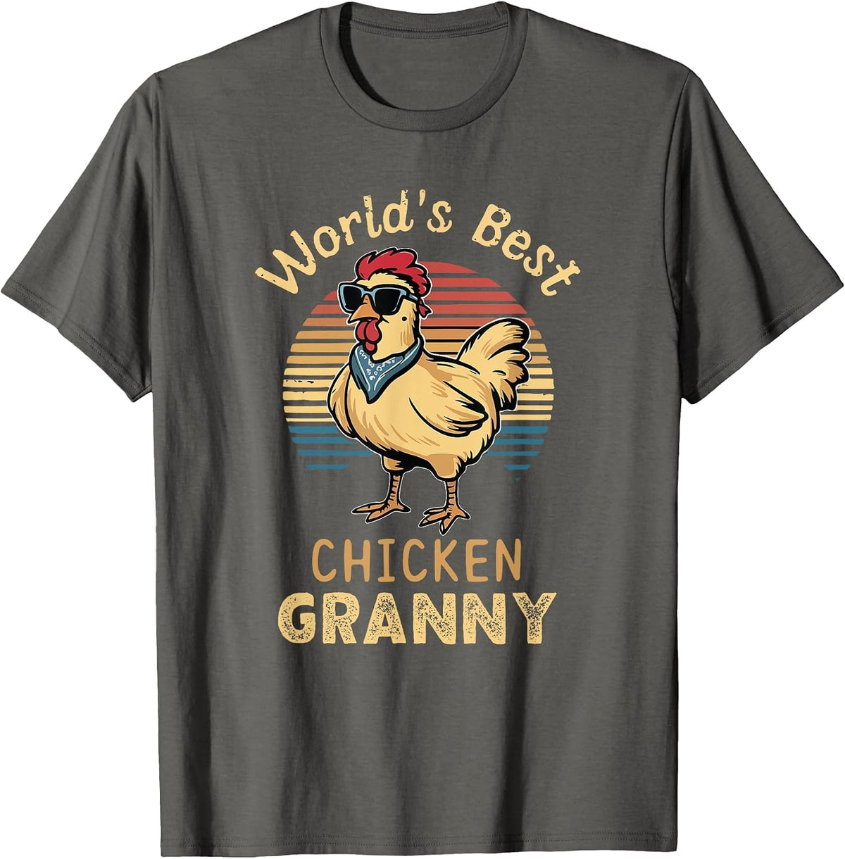World's Best Chicken Granny Hen Farmer Lover Poultry Chick T-Shirt - Asphalt Grey