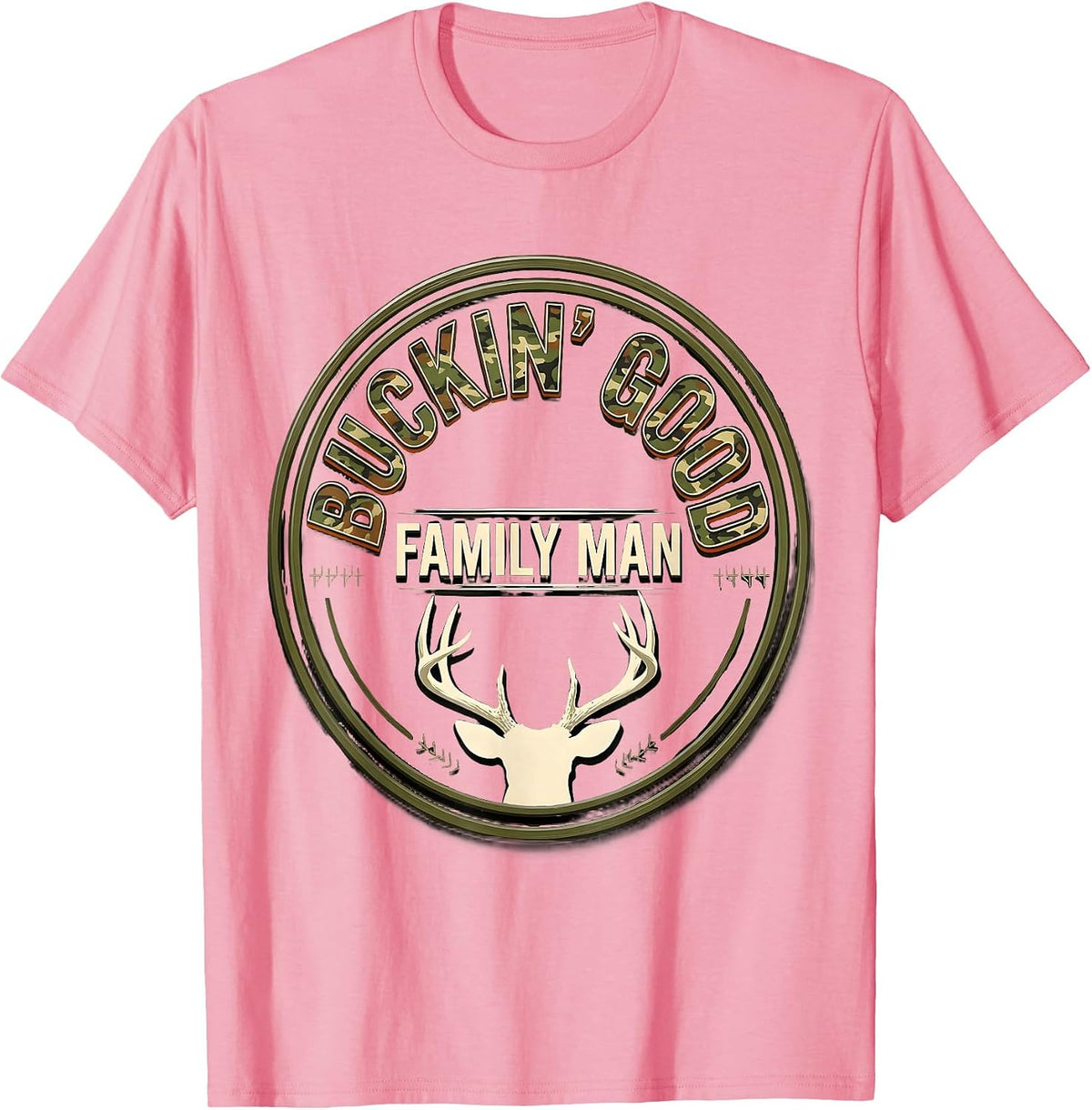 Men's Buckin' Good Family Man Camo Dad Hunting Humor T-Shirt - Pink