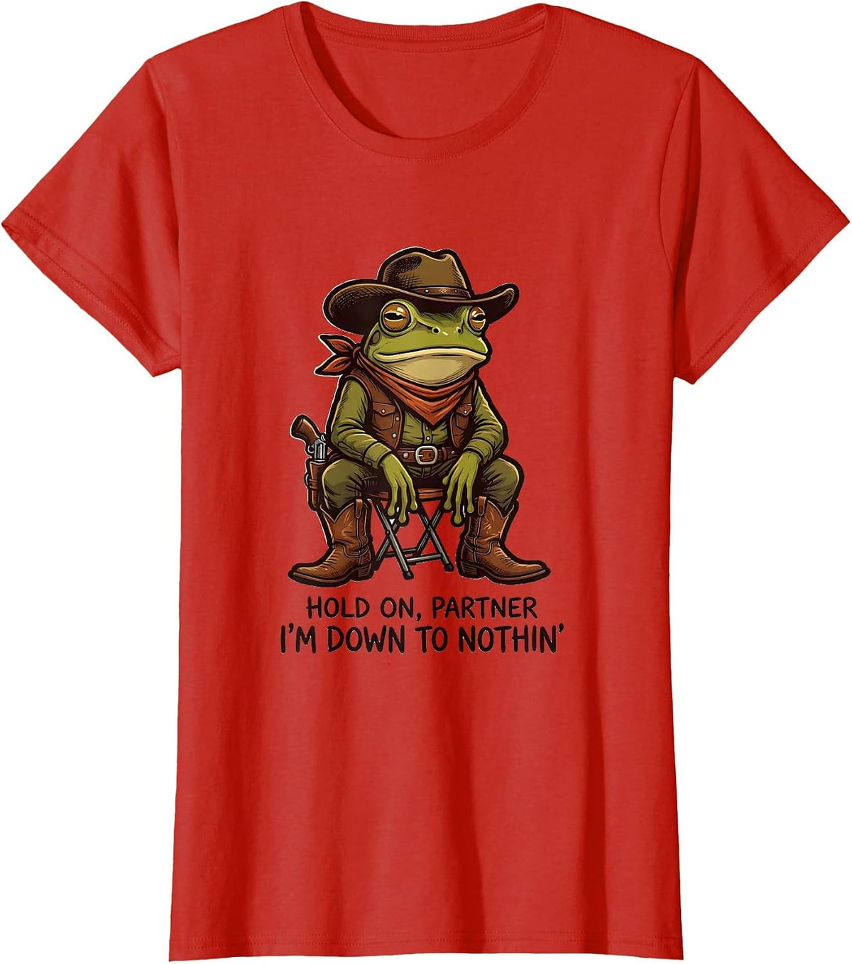Hold On Partner I'm Down To Nothin' Funny Cowboy Frog Meme T-Shirt - Red