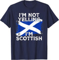 I'm Not Yelling I'm Scottish, Funny Scotland Flag T-Shirt - Navy Blue