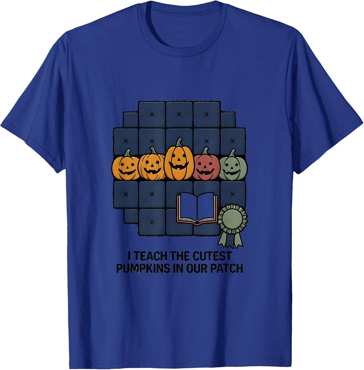 Men's I Teach The Cutest Pumpkins In Our Patch Teacher T-Shirt - Royal Blue