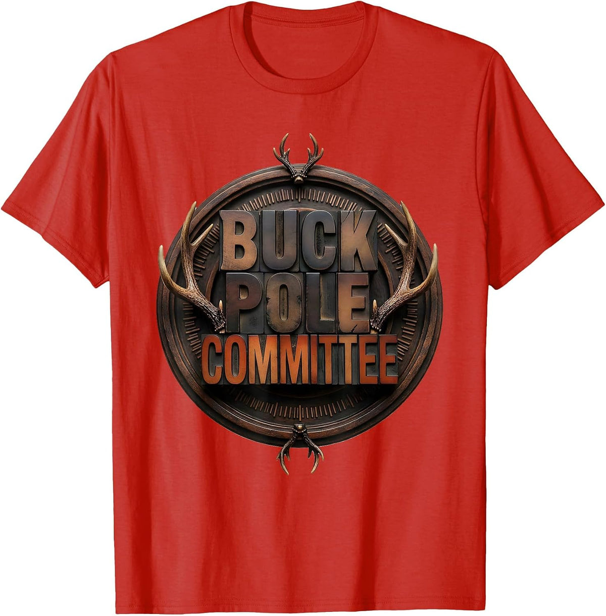 Men's BUCK POLE COMMITTEE Funny Deer Hunting Camo Hunter Dad Gift T-Shirt - Red