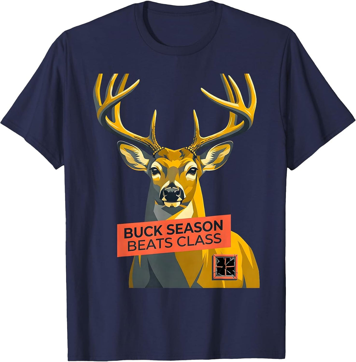 Men's Buck Season Beats Class Funny Deer Hunting Camo Dad Humor T-Shirt - Navy Blue
