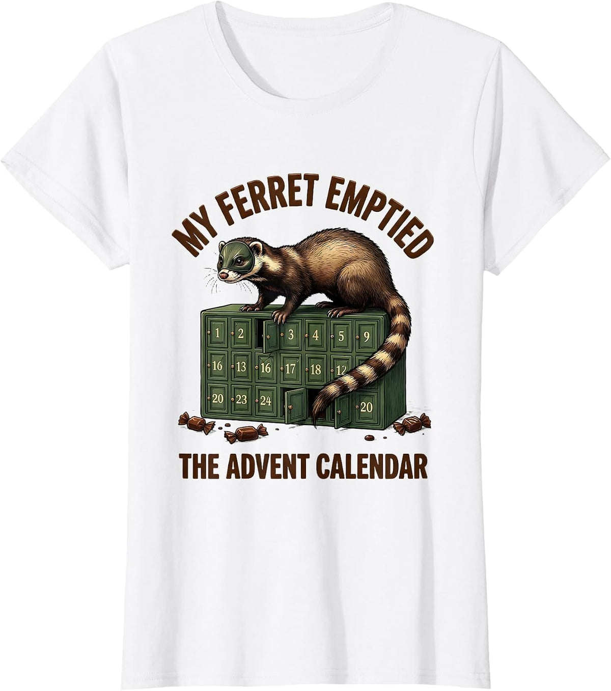 Women's My Ferret Emptied The Advent Calendar Funny Ferret Lover T-Shirt - White