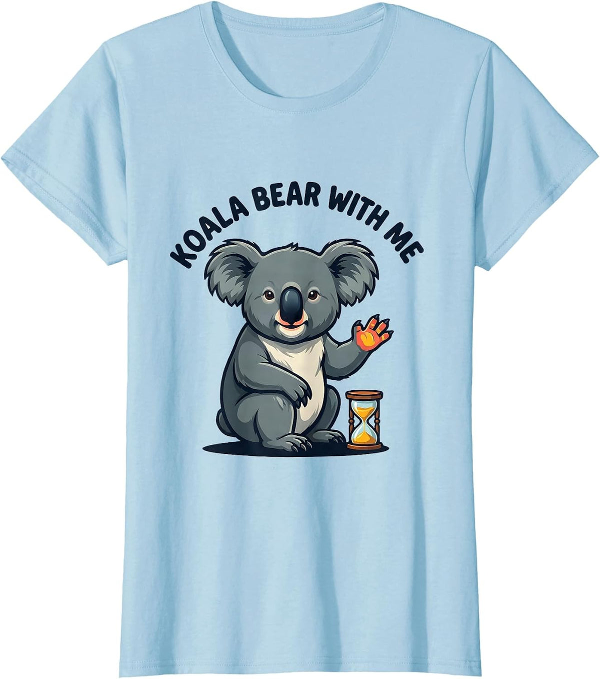 Women's Koala Bear With Me Funny Koala Lover Animal Humor T-Shirt - Baby Blue