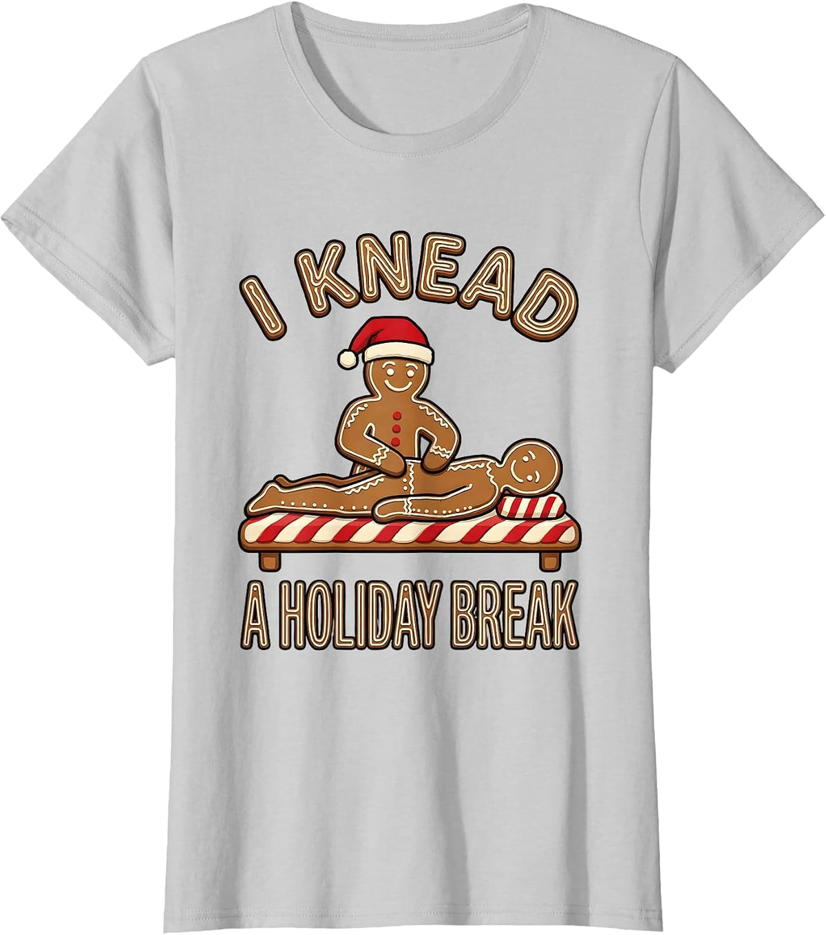 I Knead A Holiday Break Funny Physical Therapy Massage T-Shirt - Silver Grey