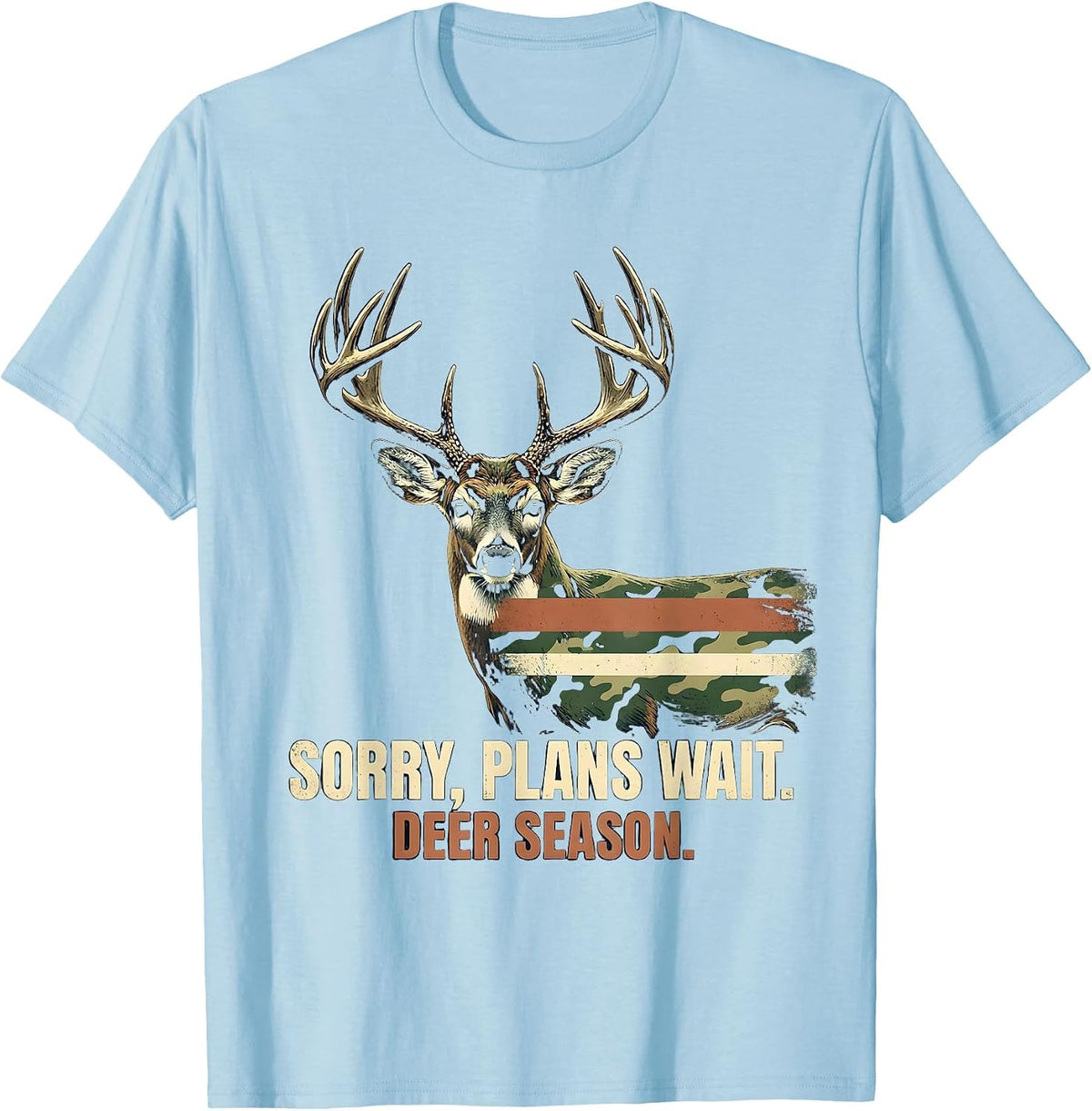 Men's Sorry, Plans Wait. Deer Season Vintage Hunting Dad Gift T-Shirt - Baby Blue
