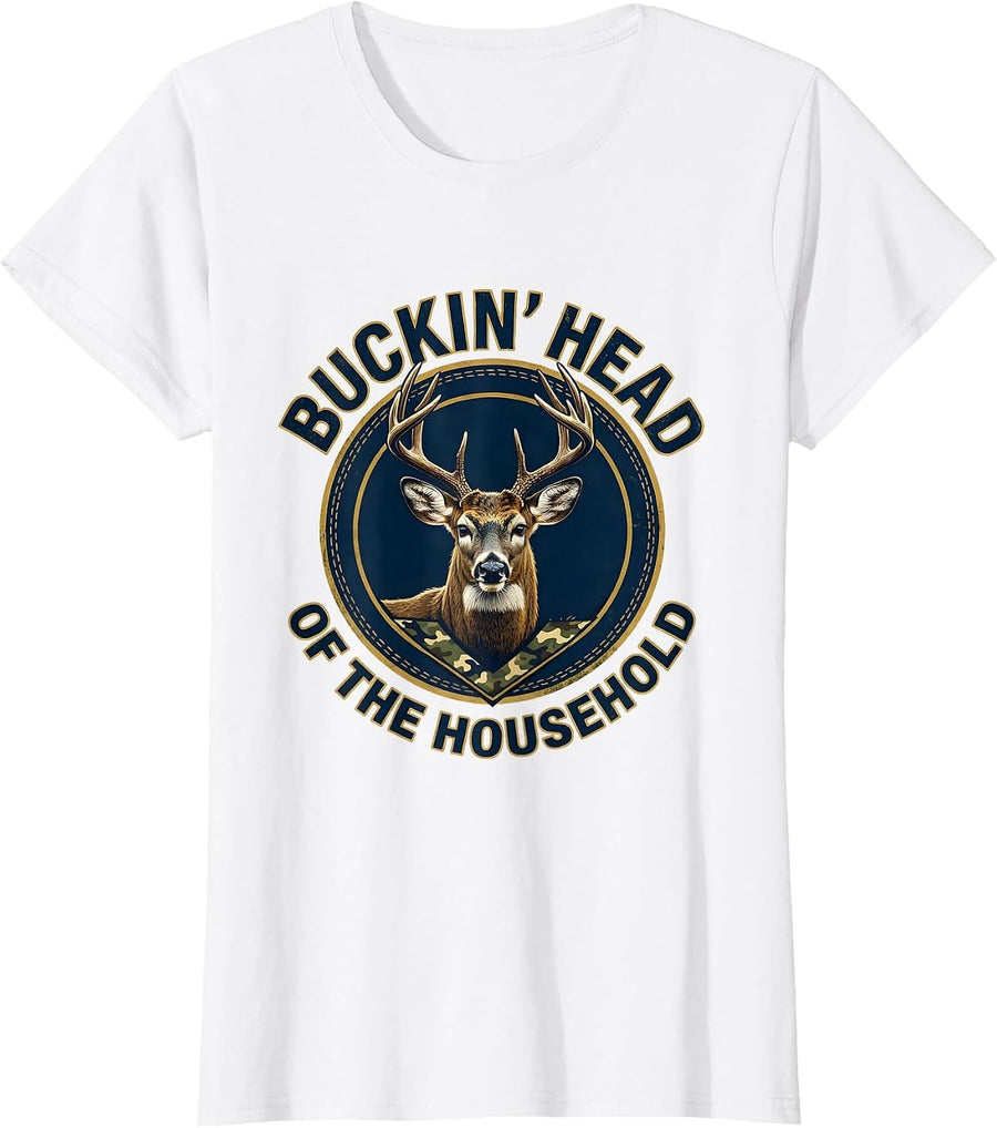 Women's Buckin' Head Of The Household Funny Deer Hunting Camo Dad T-Shirt - White