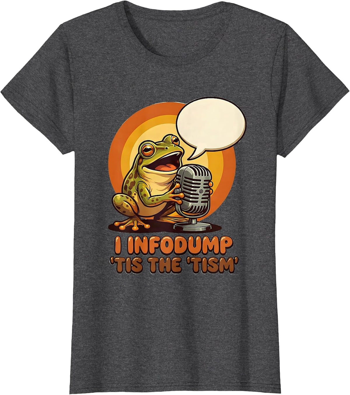 Women's I Infodump 'Tis The 'Tism Funny Autism Awareness Meme T-Shirt - Dark Heather Grey