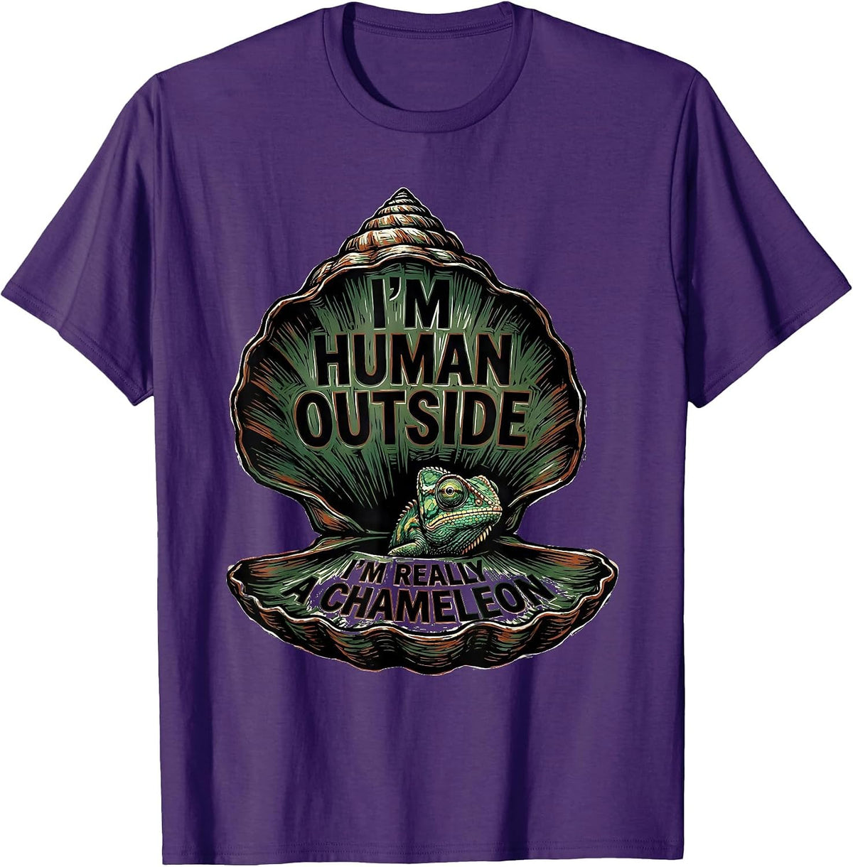 I'm Human Outside I'm Really A Chameleon Funny T-Shirt - Purple