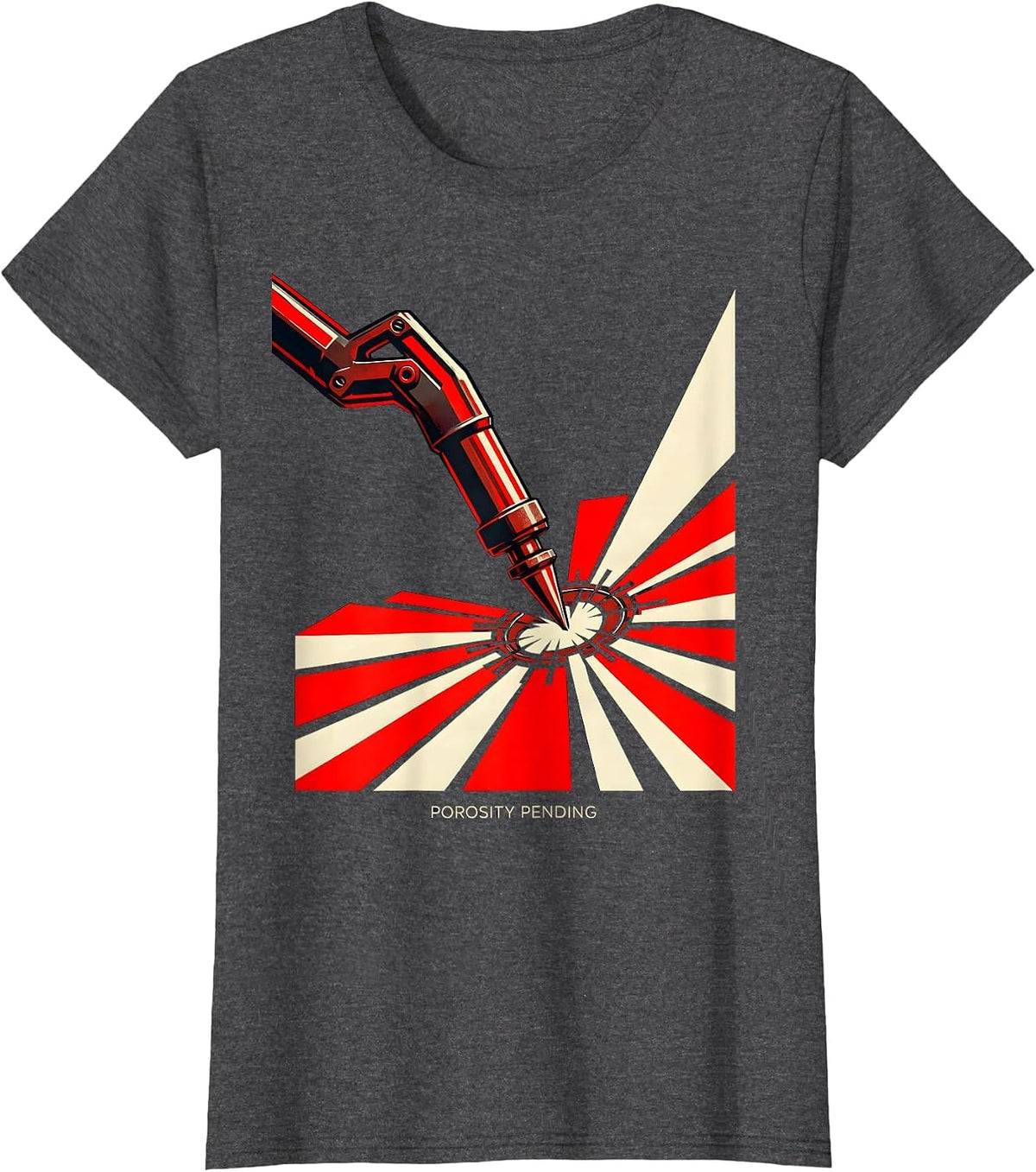 Women's Porosity Pending Constructivist Welder Blue Collar Humor T-Shirt - Dark Heather Grey