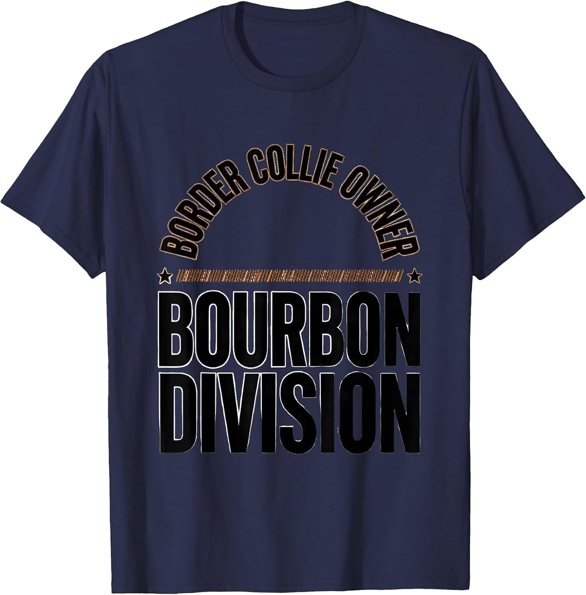 Border Collie Owner Bourbon Division Funny Dog Lover Gift T-Shirt - Navy Blue