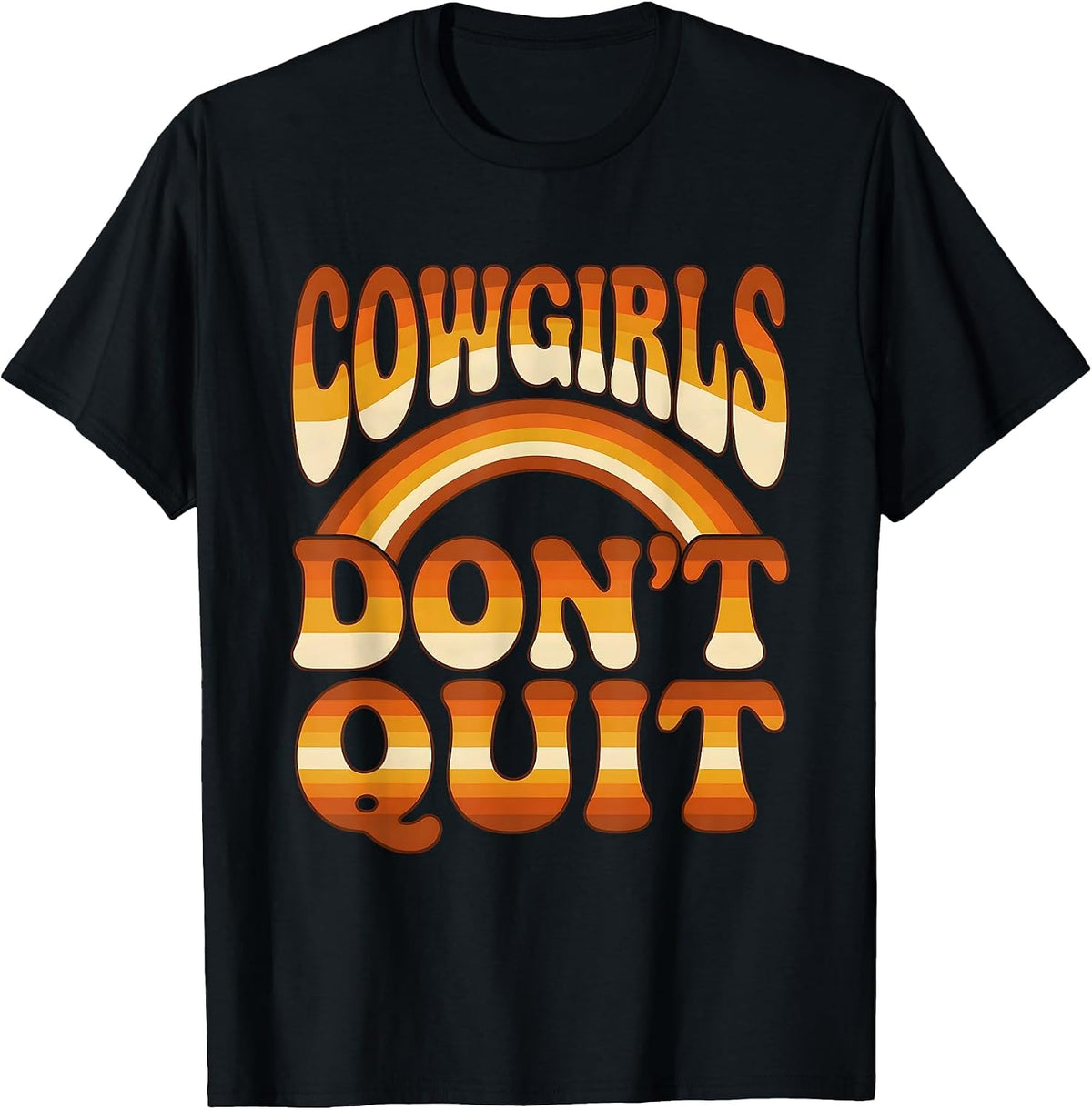 Men's Cowgirls Don't Quit Western Spirit Design T-Shirt - Black