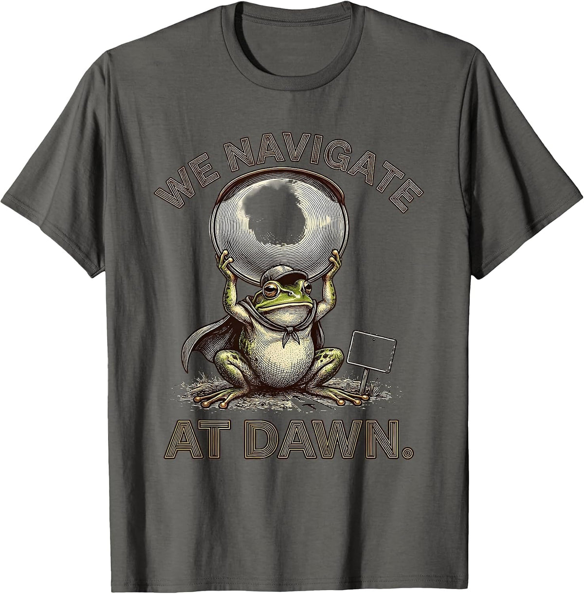Men's We Navigate At Dawn Funny Frog Teacher Back to School T-Shirt - Asphalt Grey
