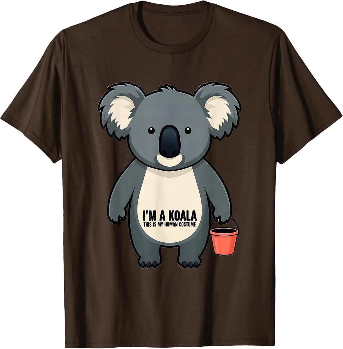 I'm a Koala; This Is My Human Costume Funny Koala Lover T-Shirt - Brown