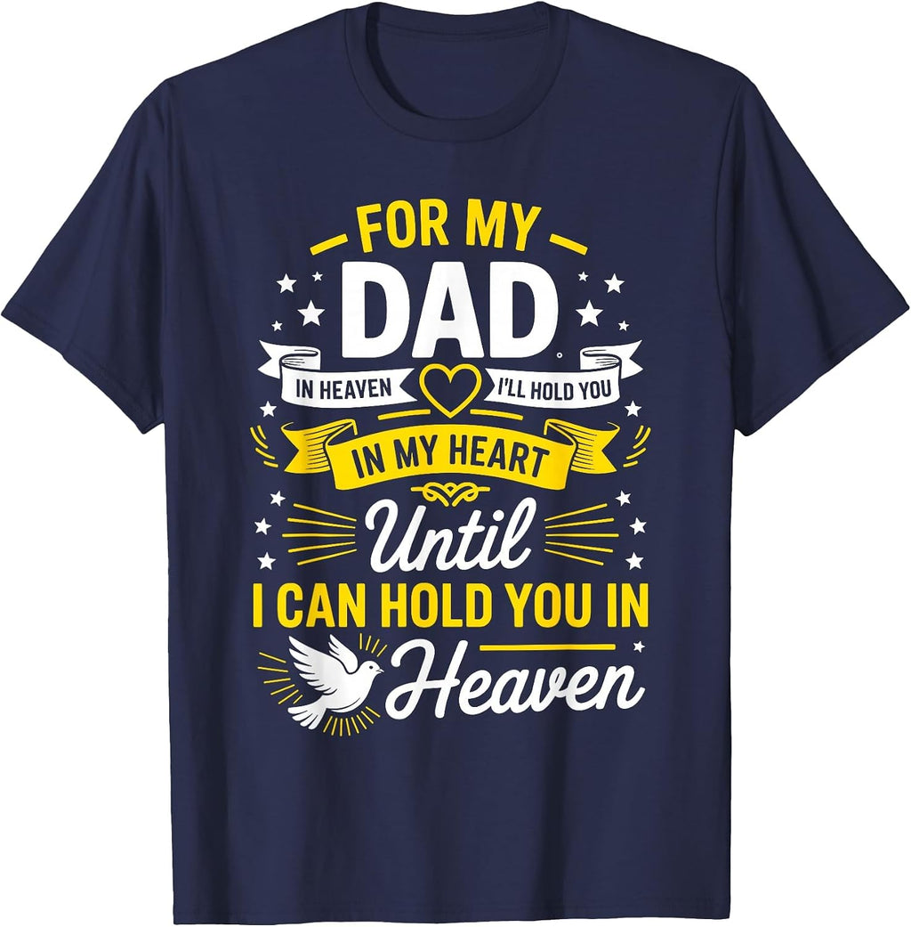 in Loving Memory Shirt Dad Heaven Tribute T-Shirt - Navy Blue