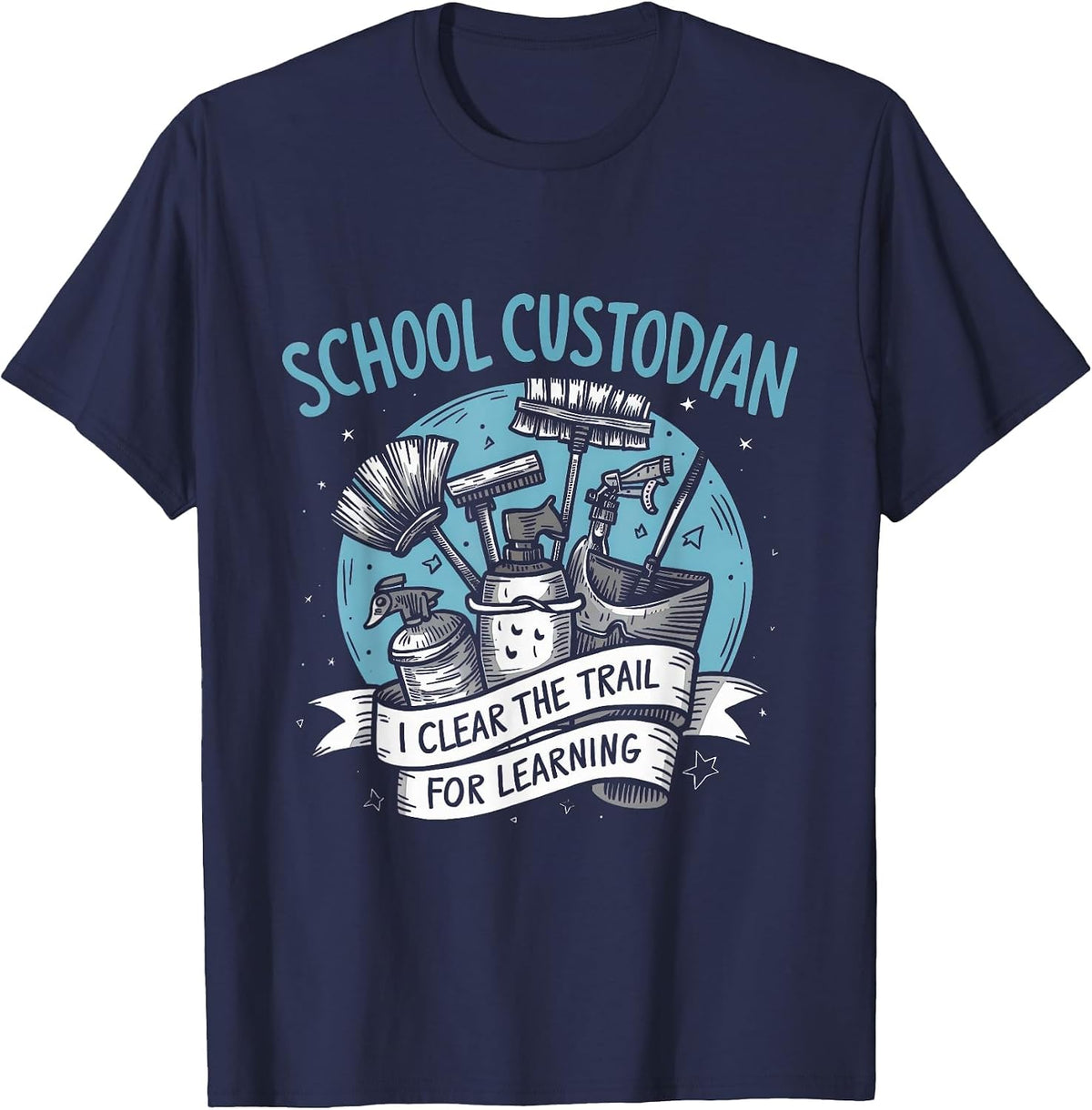 School Custodian Janitor Janitorial Appreciation Women Men T-Shirt - Navy Blue