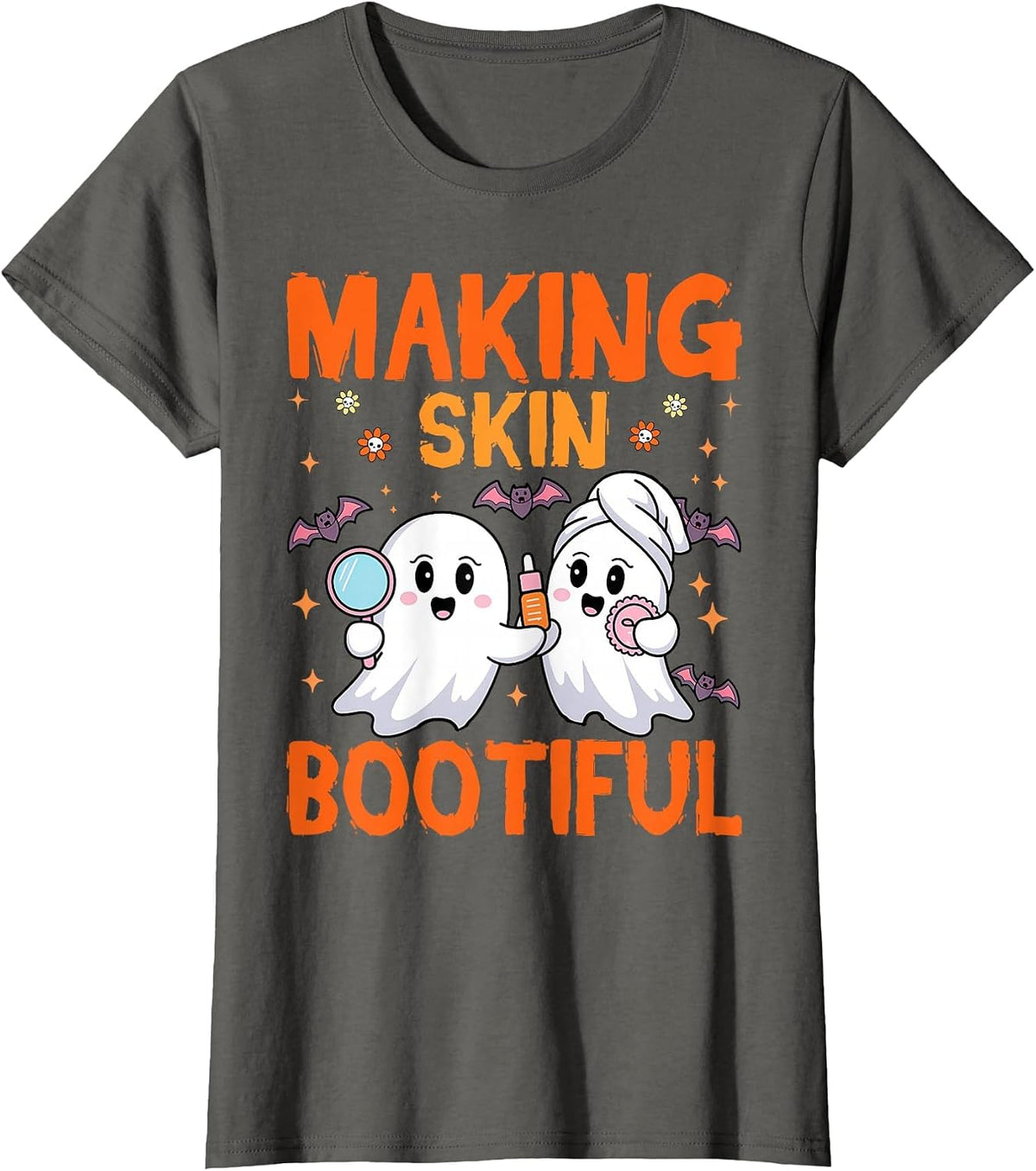 Making Skin Bootiful Estheticians Skincare Lady Halloween T-Shirt - Asphalt Grey