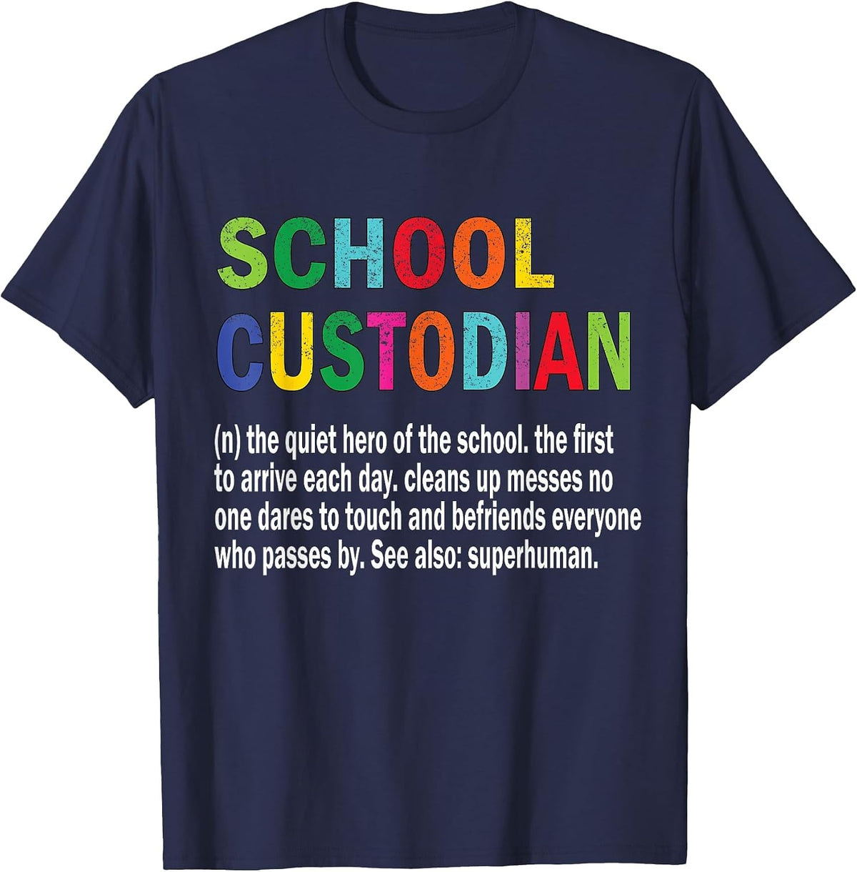 School Custodian Definition School Janitor Appreciation T-Shirt - Navy Blue