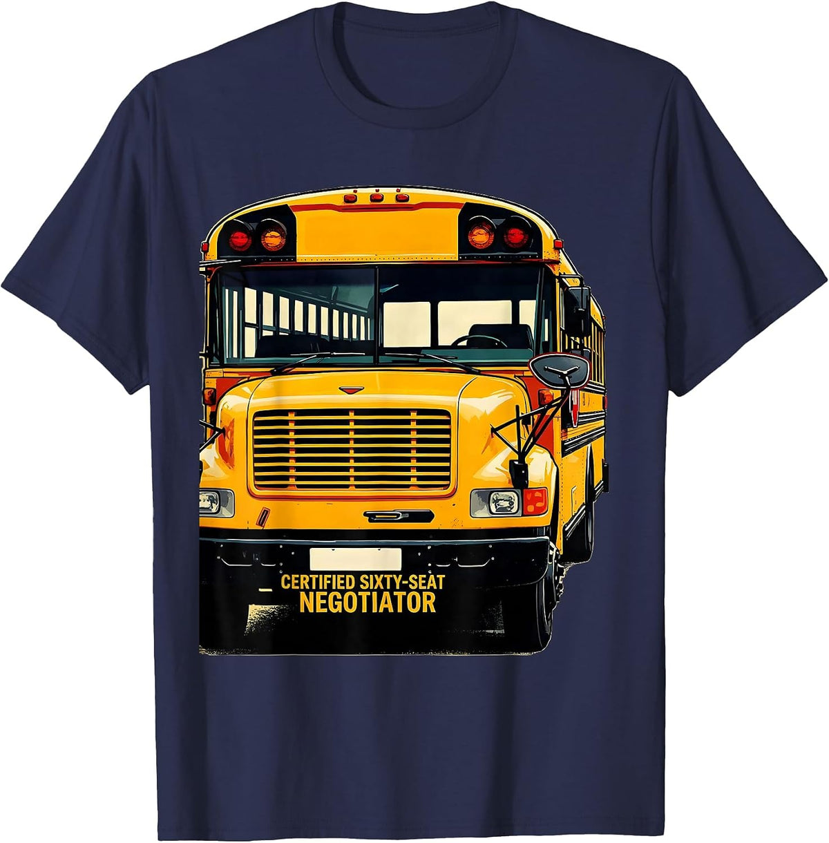 Men's Certified Sixty-Seat Negotiator Funny School Bus Driver T-Shirt - Navy Blue
