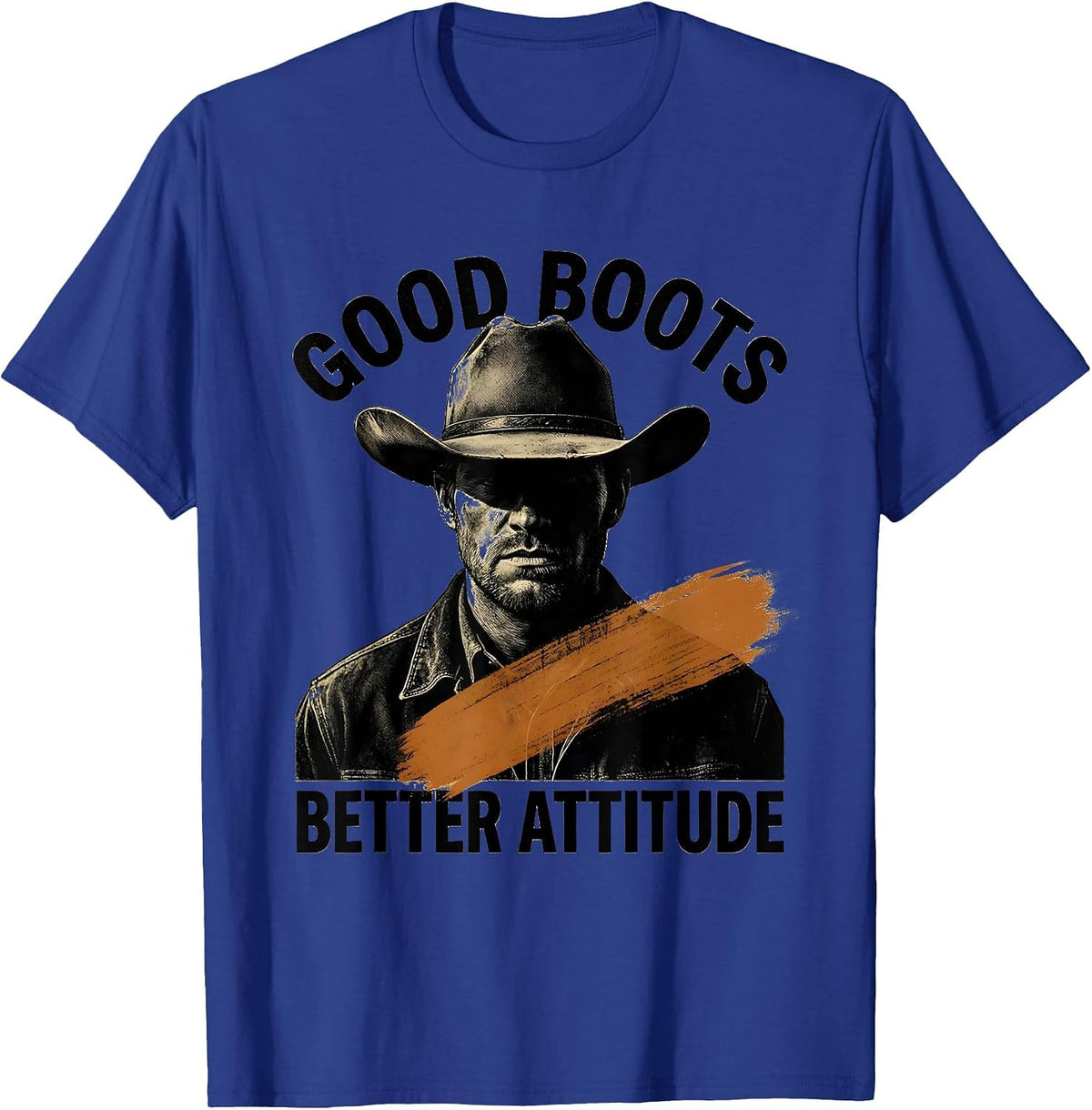 Good Boots Better Attitude Cowboy Design T-Shirt - Royal Blue