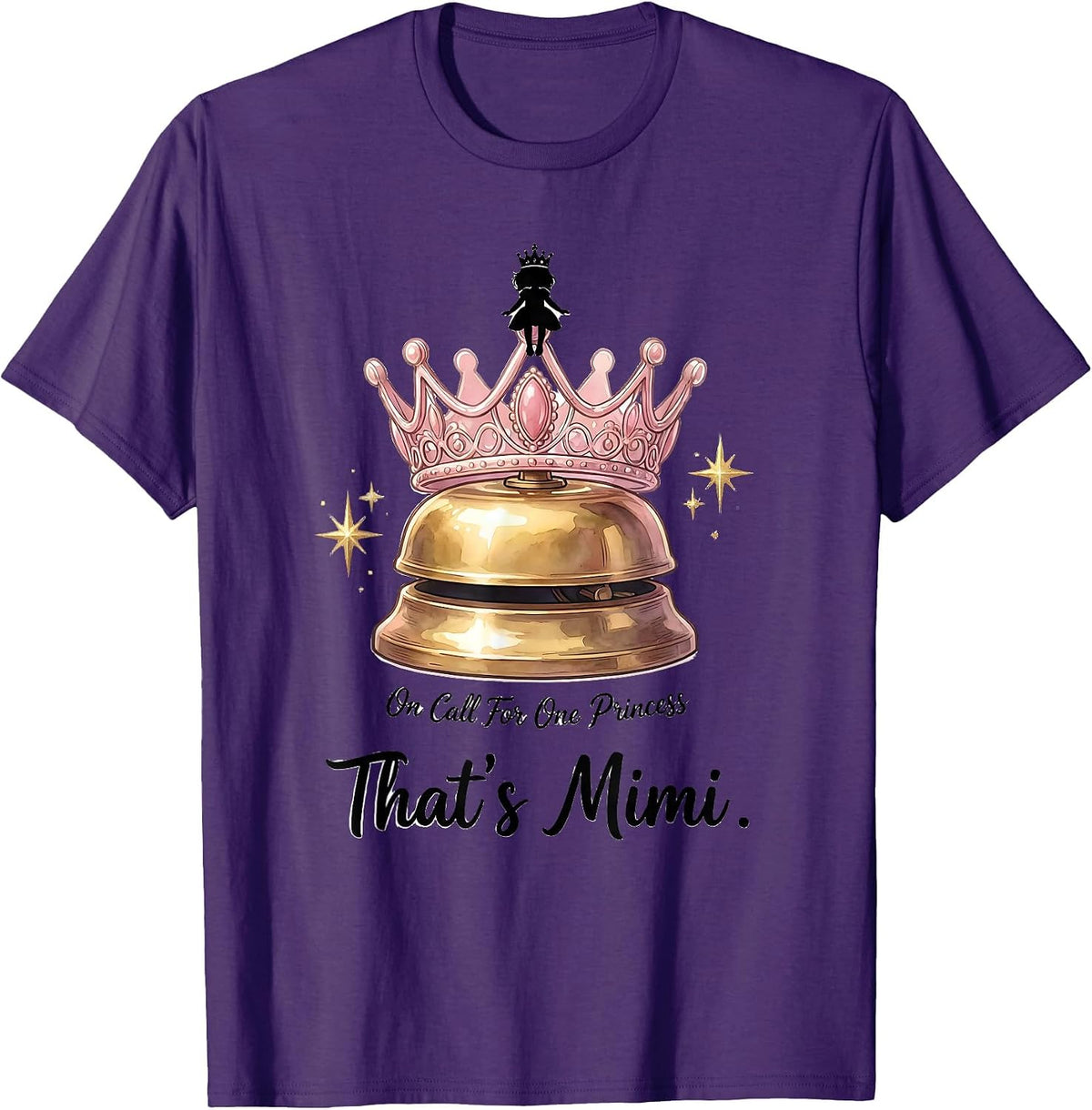 On Call For One Princess That's Mimi Funny Mimi Grandma Gift T-Shirt - Purple