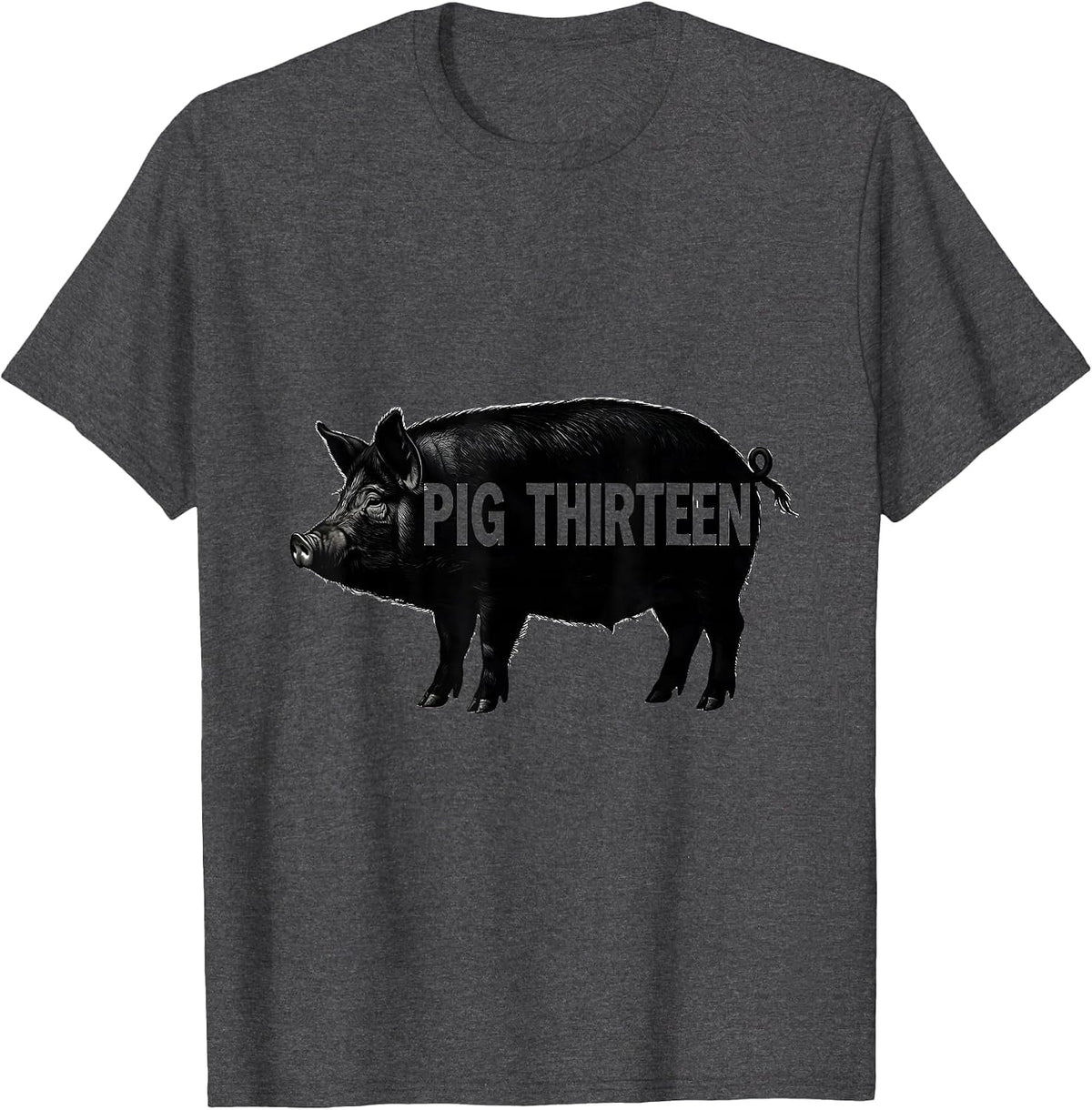 Men's Pig Thirteen Novelty Humor Pig Lover Gift T-Shirt - Dark Heather Grey
