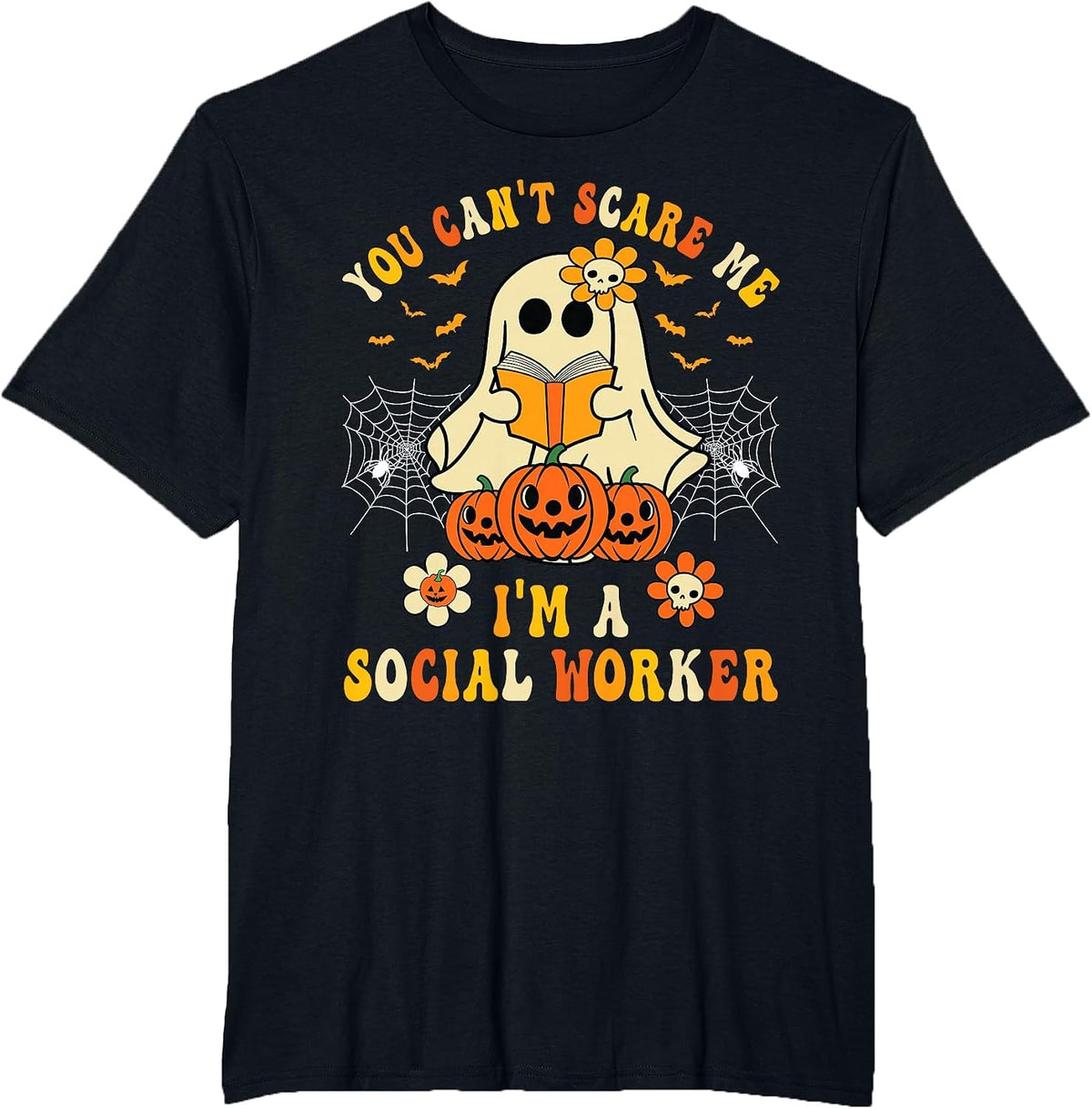 You Can't Scare Me I'm a School Social Worker Halloween T-Shirt - Black
