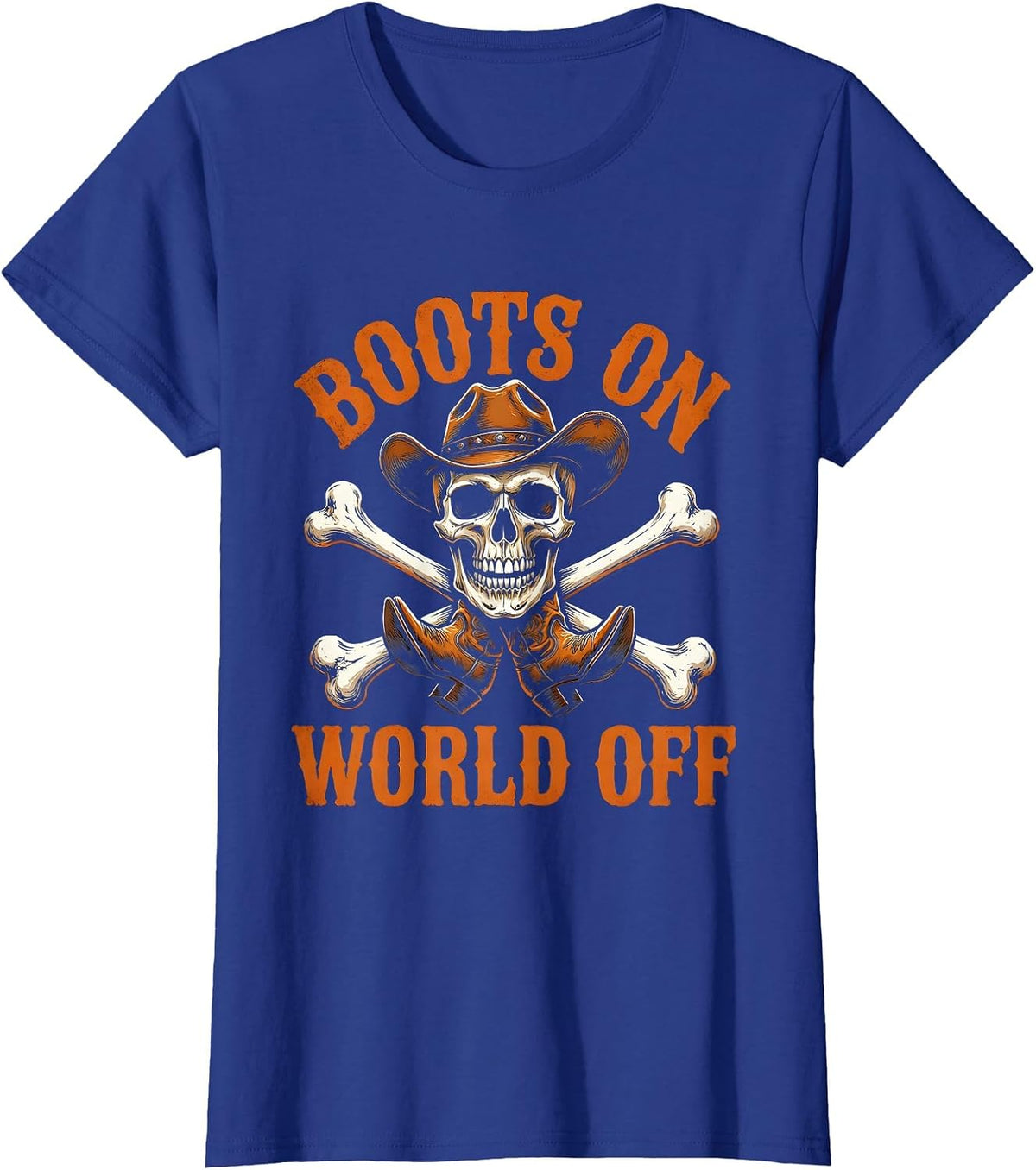 Women's Boots On World Off Cowgirl Design T-Shirt - Royal Blue