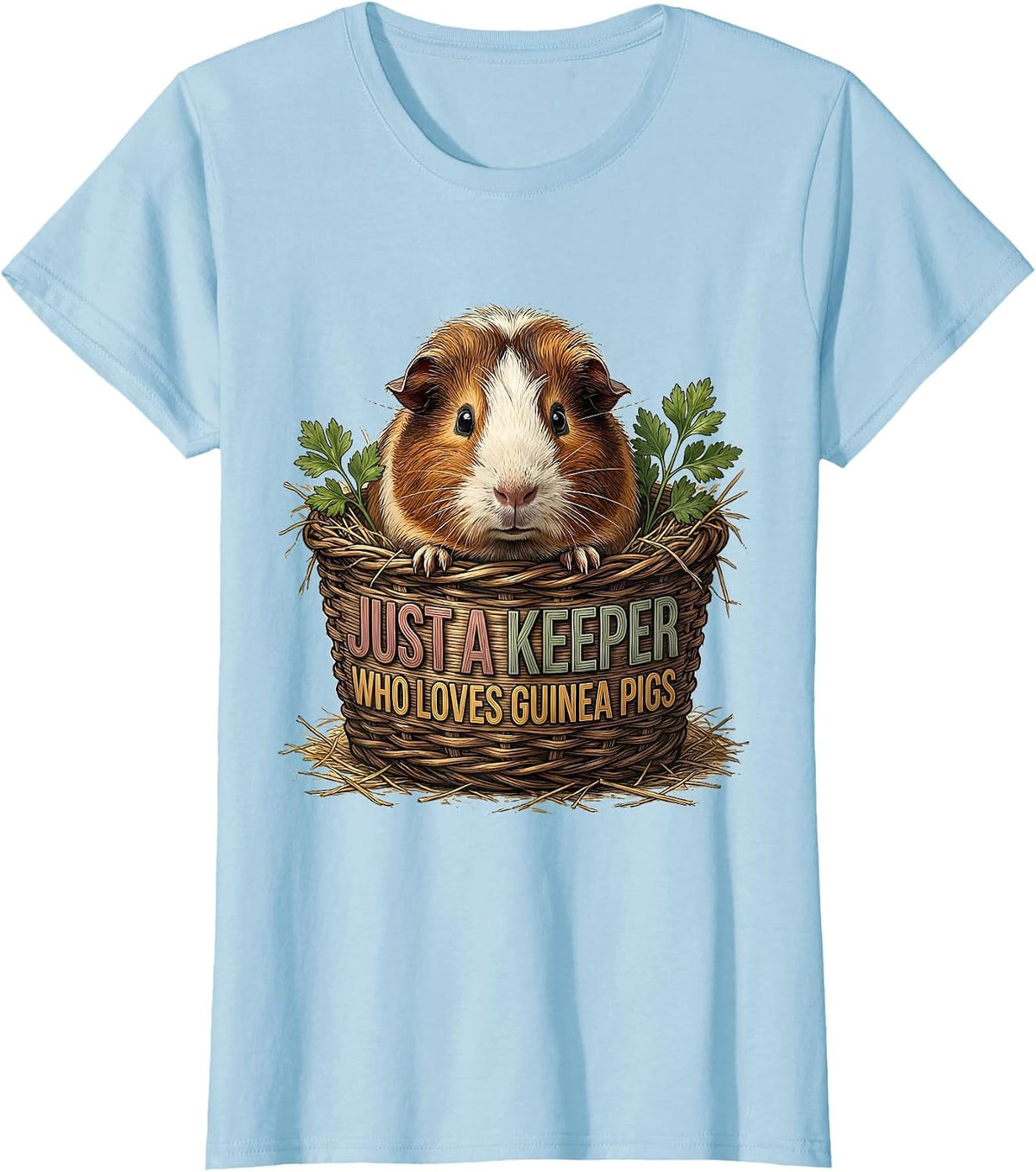 Just A Keeper Who Loves Guinea Pigs Funny Guinea Pig Lover T-Shirt - Baby Blue