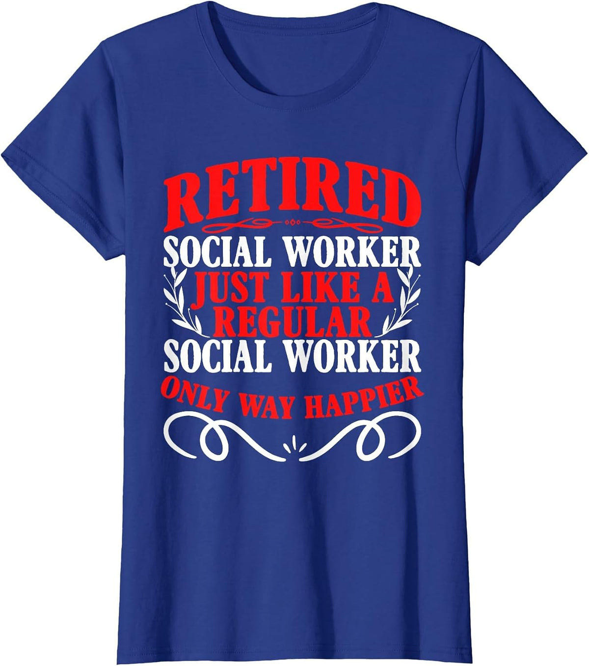 Retirement Retired Social Worker T-Shirt - Royal Blue