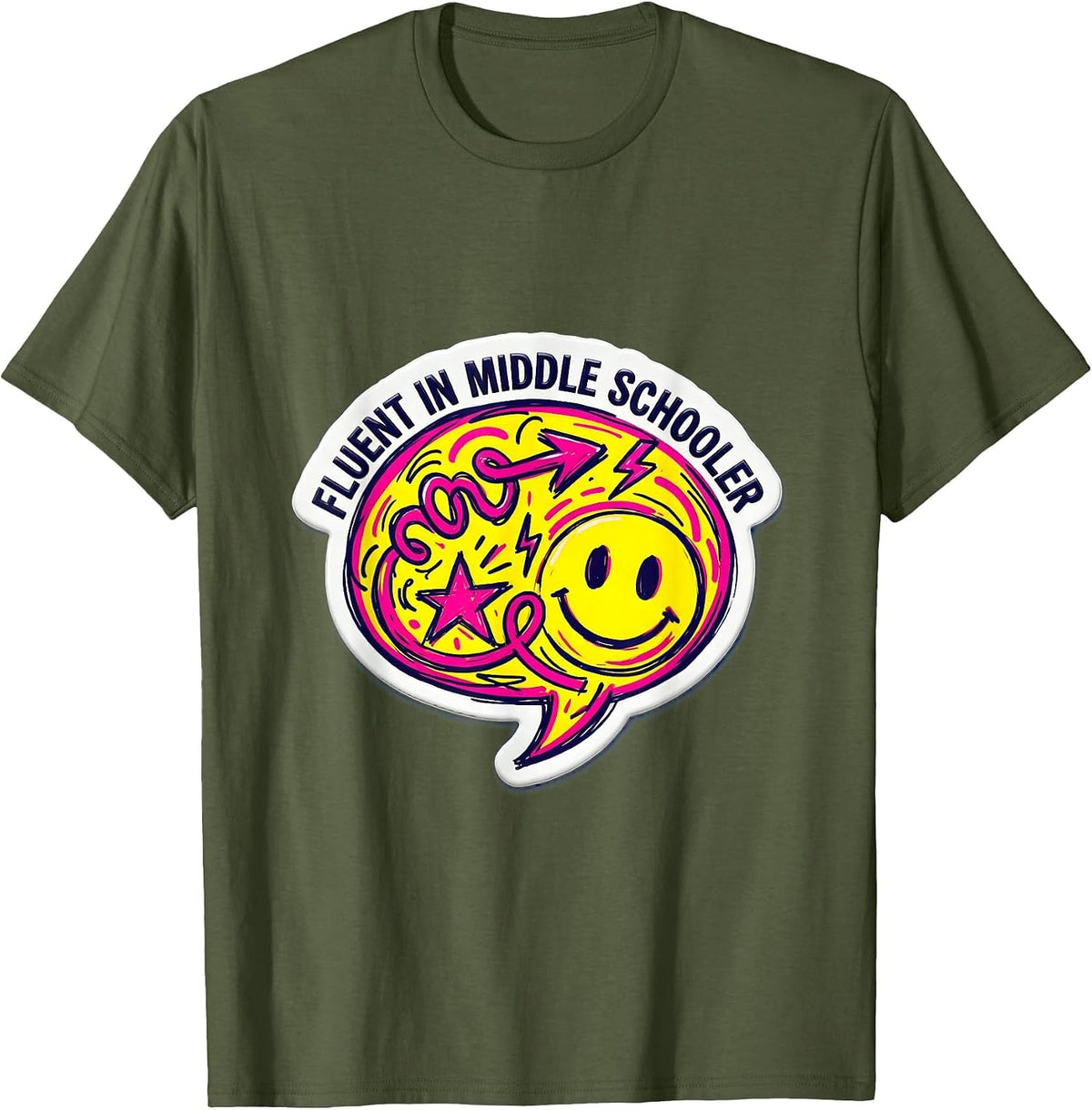 Fluent In Middle Schooler Teacher Design T-Shirt - Olive Green