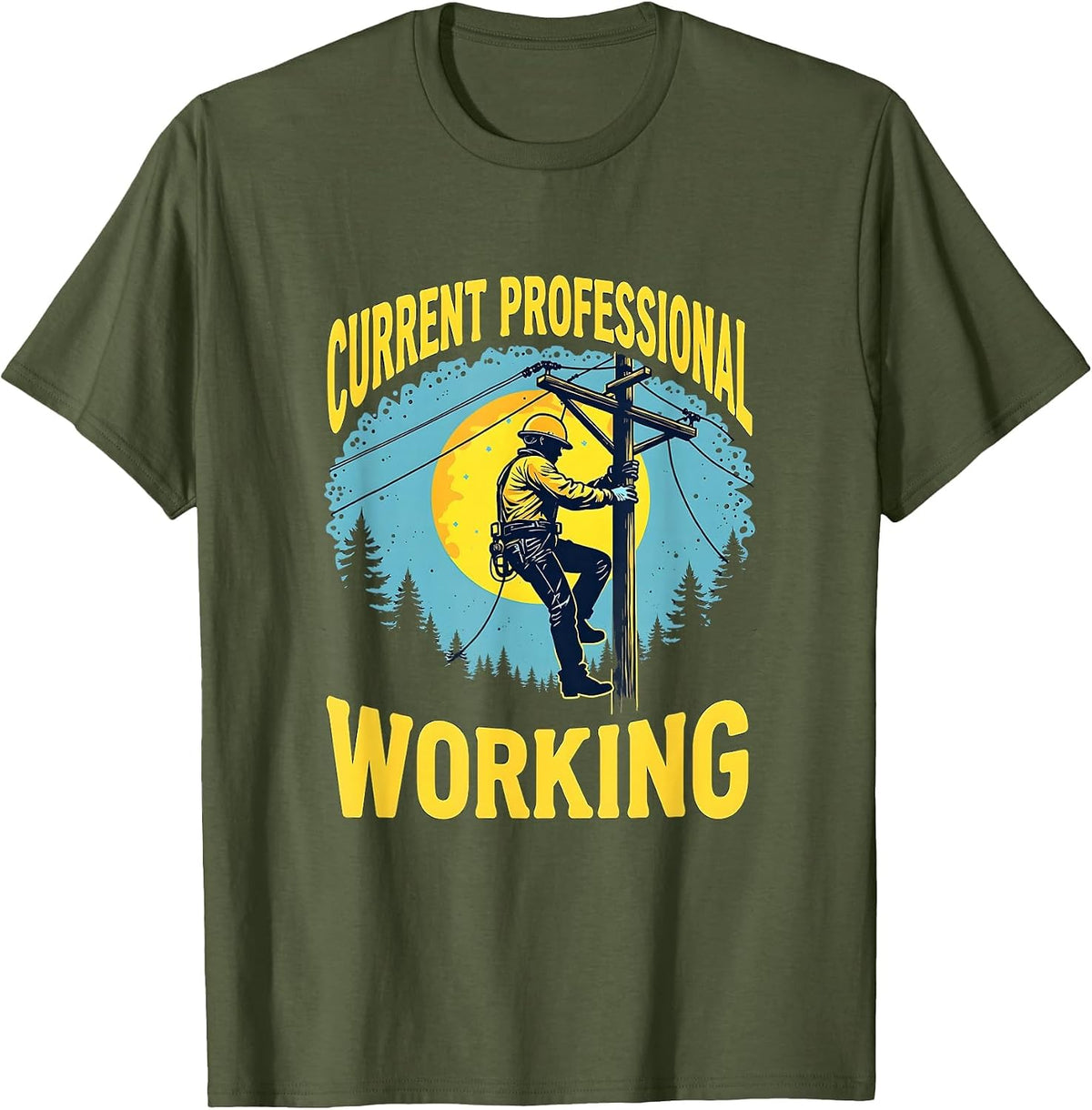 Current Professional Working Graphic Design T-Shirt - Olive Green
