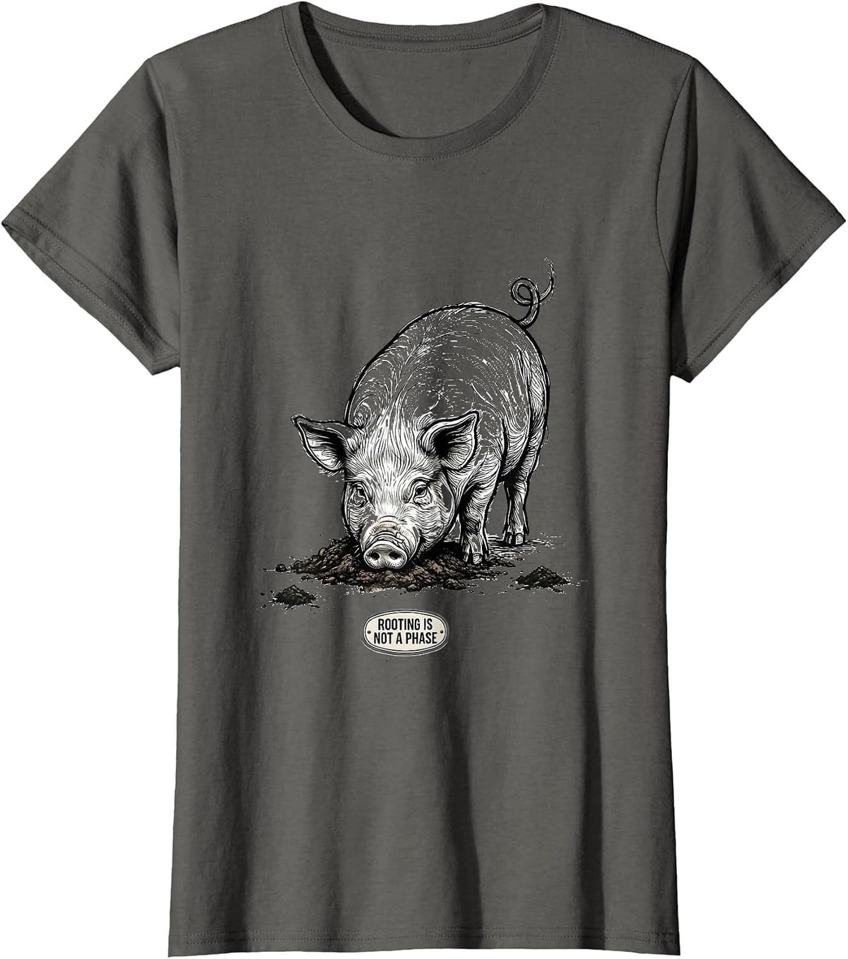 Women's Rooting Is Not A Phase Funny Pig Lover Novelty Humor T-Shirt - Asphalt Grey
