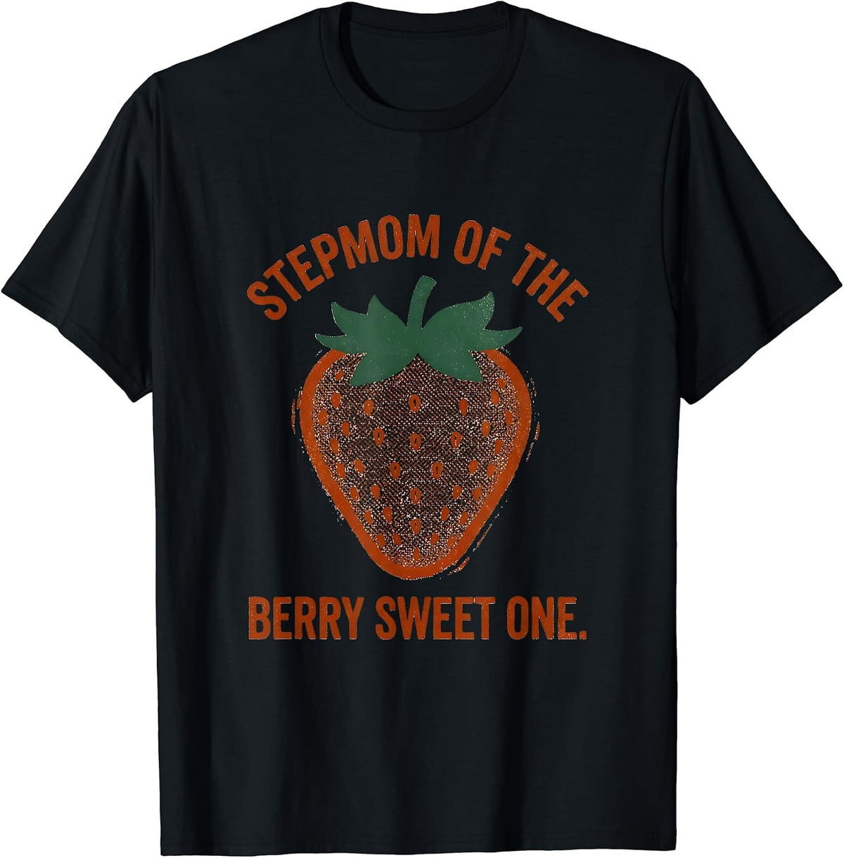 Men's Stepmom Of The Berry Sweet One Family Matching First T-Shirt - Black